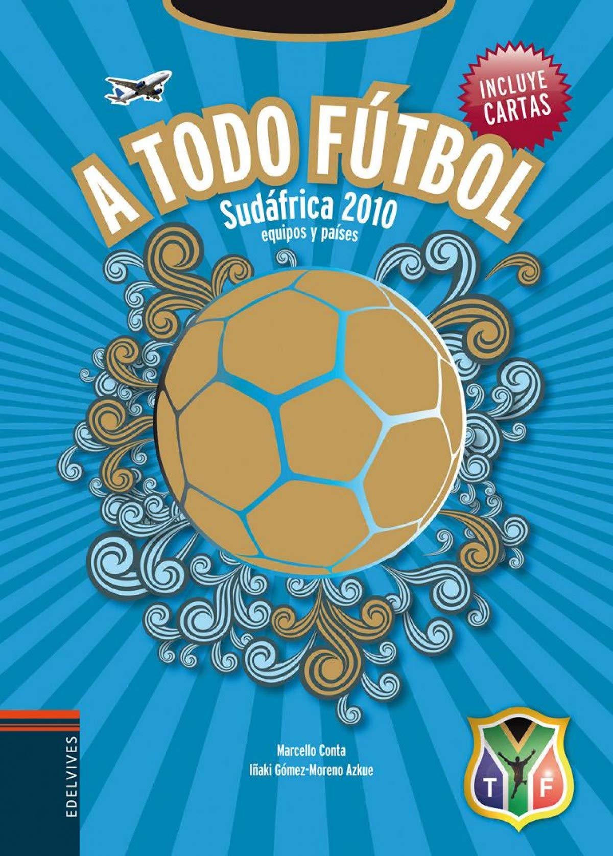 A todo fútbol : Sudáfrica 2010 Social Sciences