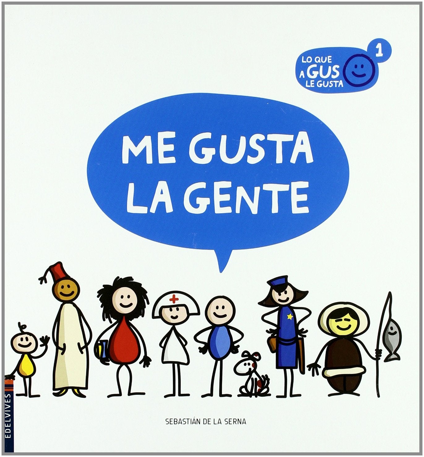Me gusta la gente (Lo que a Gus le gusta, Band 1) Social Sciences