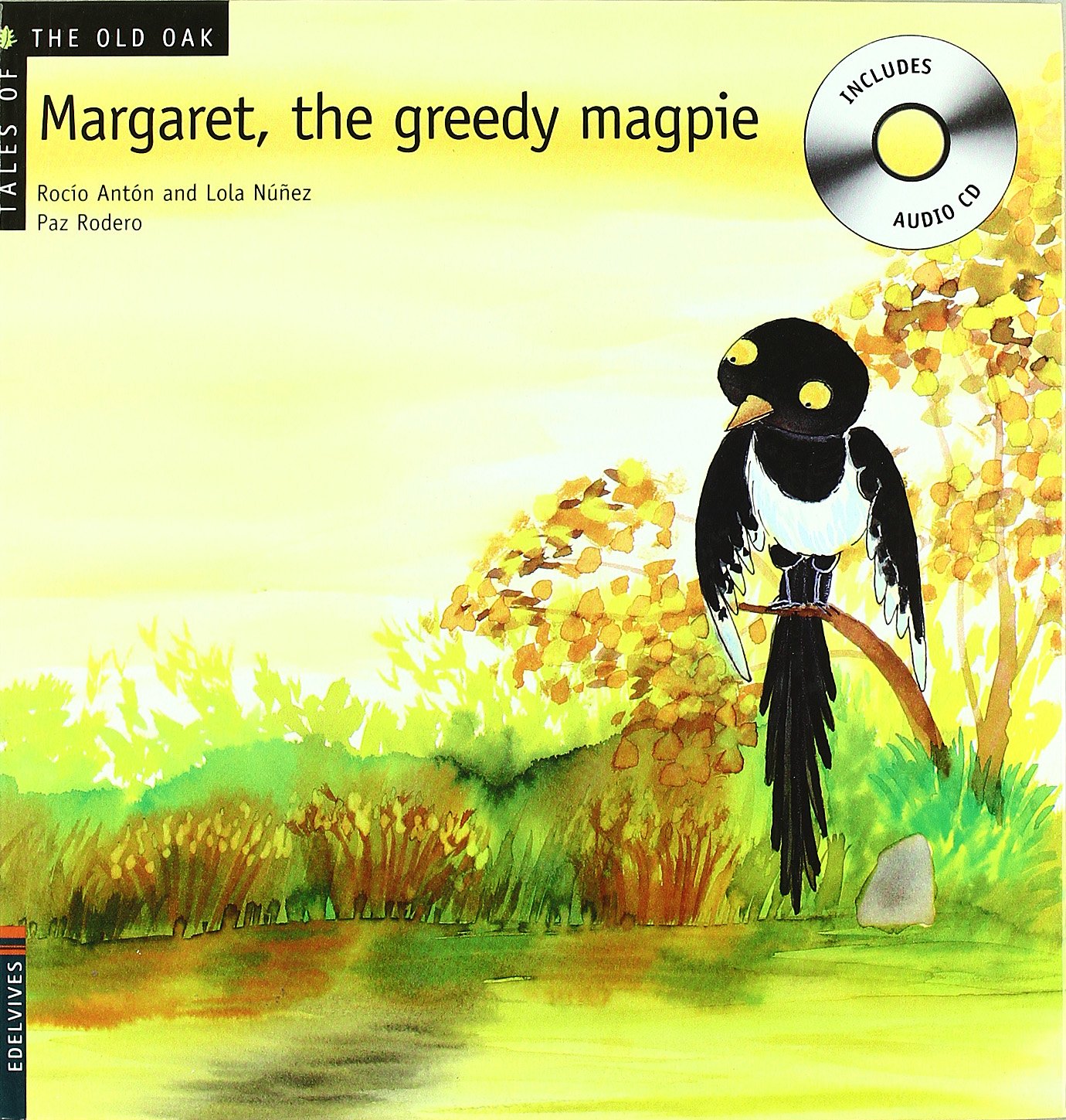Margaret. The greedy magpie (Tales of the Old Oak, Band 3) Social Sciences