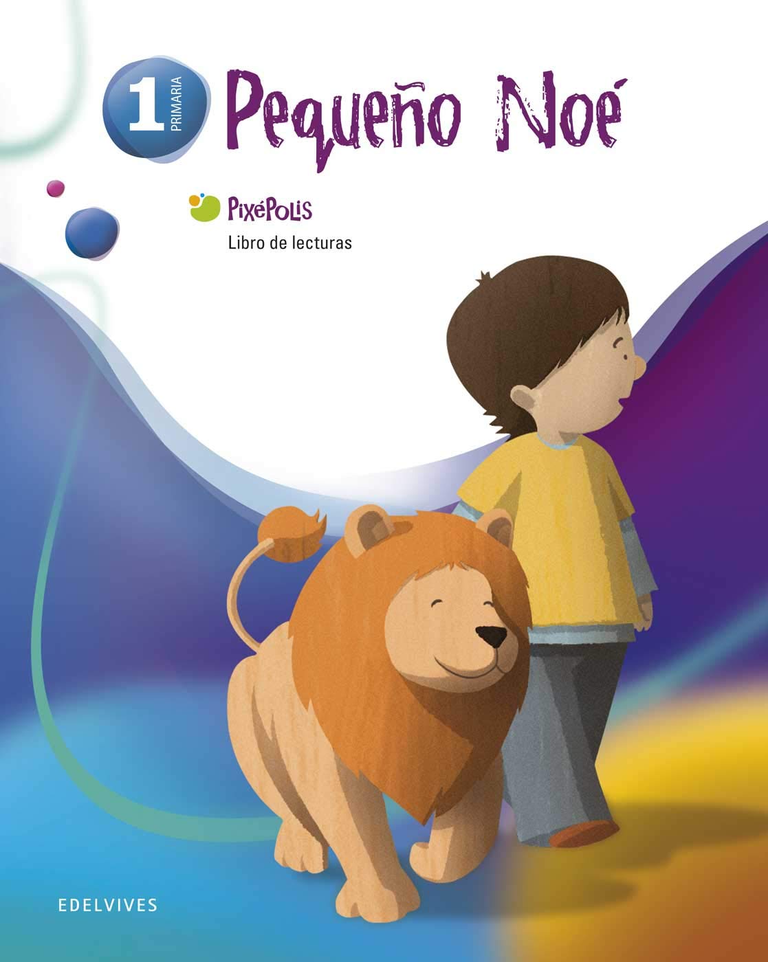 Pixépolis, Pequeño Noé, 1 Educación Primaria. Libro de lecturas Novels & Short Stories