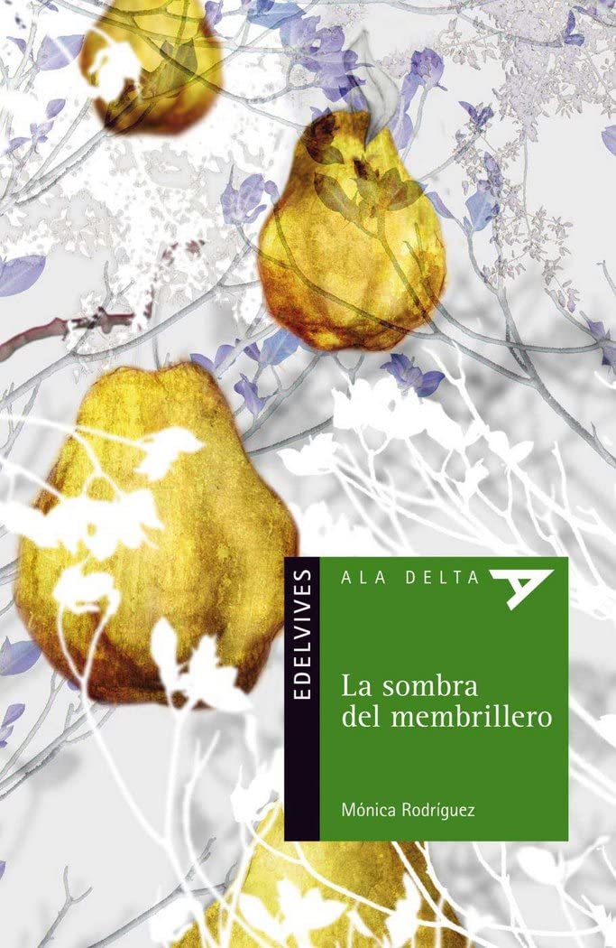 La sombra del membrillo (Ala Delta - Serie verde, Band 79) Social Sciences