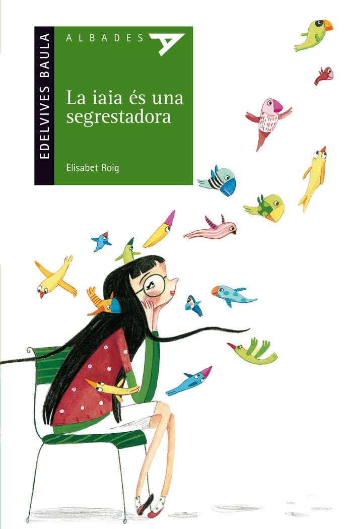 La iaia és una segrestadora (Albades - Sèrie verda, Band 20) Novels & Short Stories