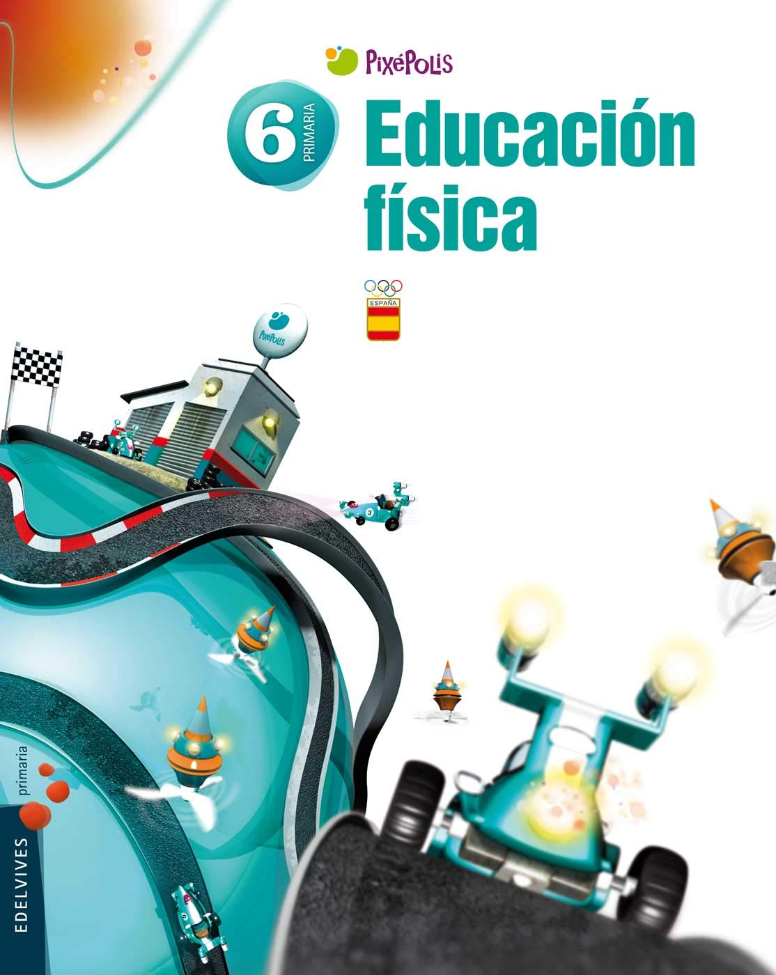 Proyecto Pixépolis - Educación Física 6º Primaria book