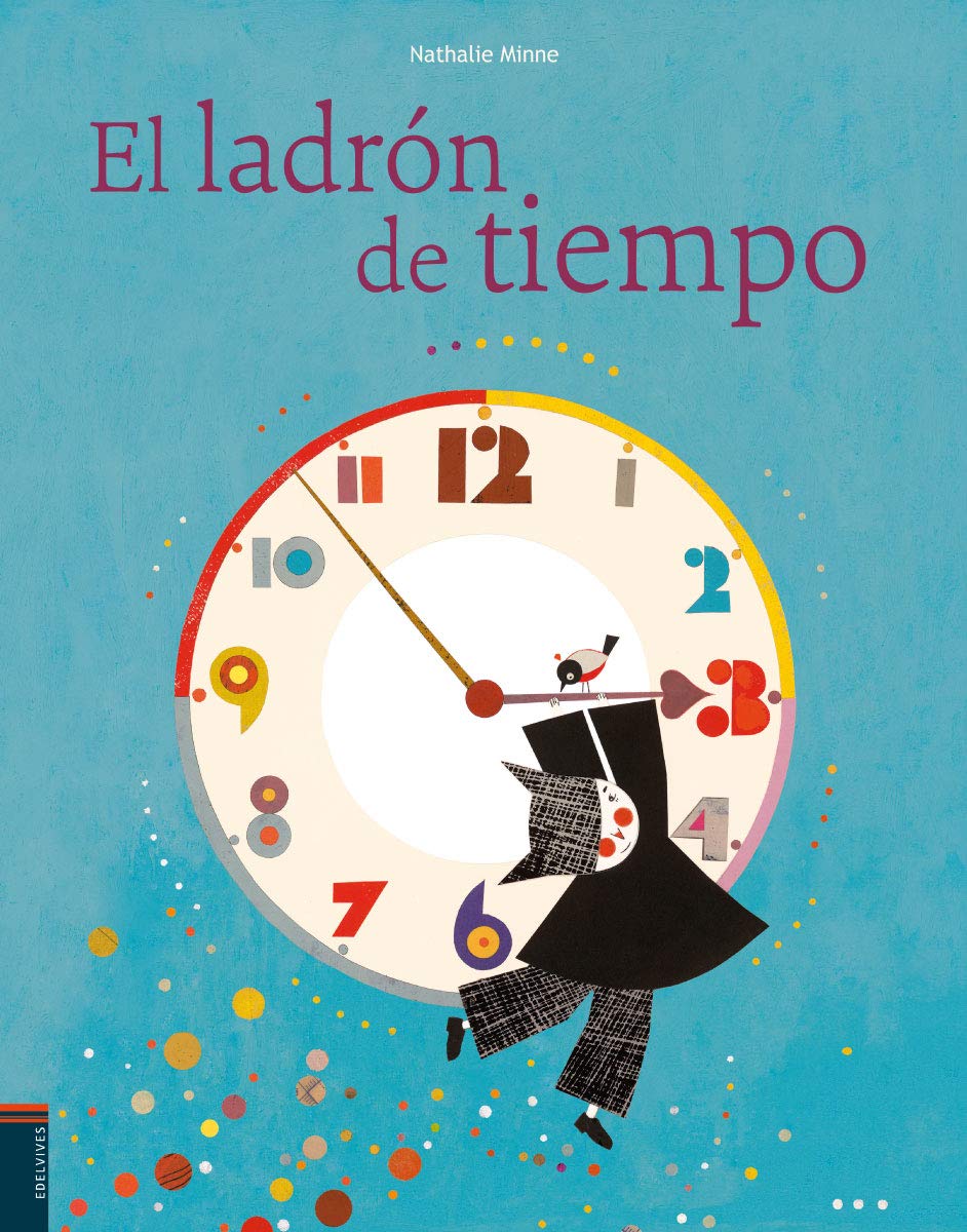 El ladrón de tiempo / The time's thief book