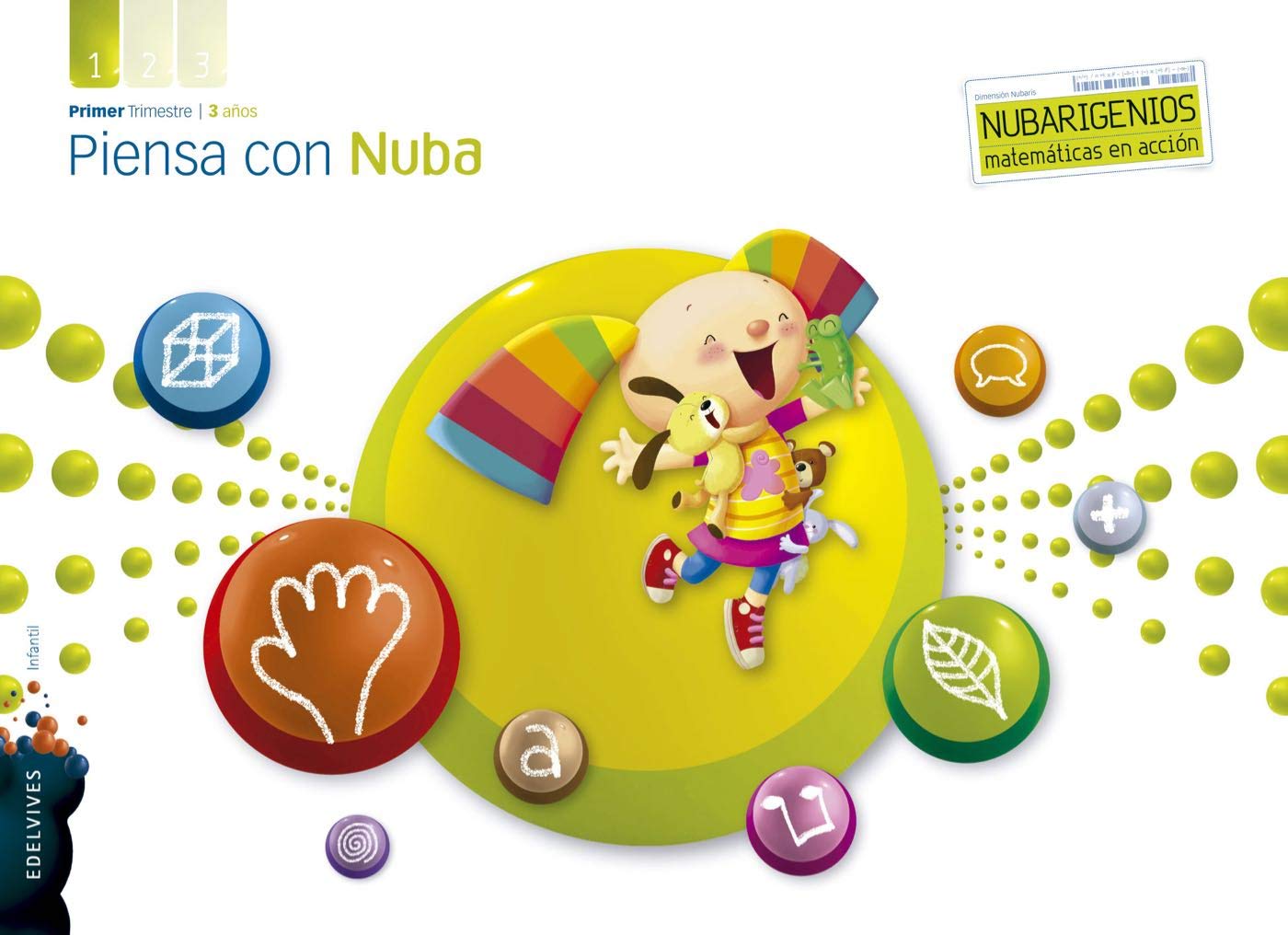 Proyecto Dimensión Nubaris - Nubarigenios - Matemáticas en acción : Piensa con Nuba - 3 años : Primer trimestre book