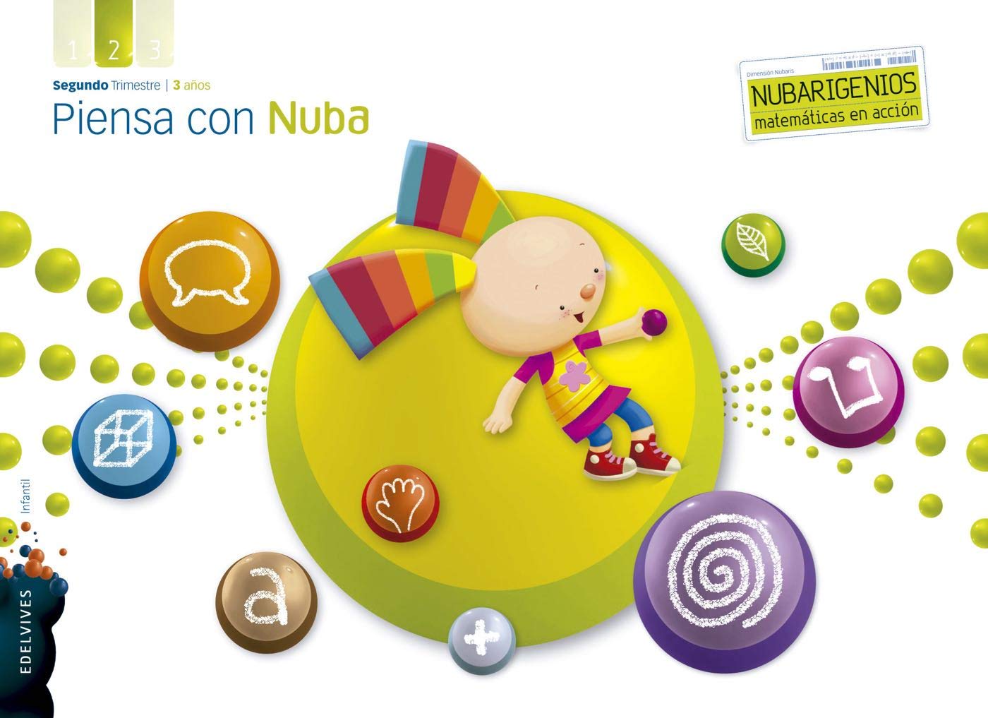 Proyecto Dimensión Nubaris - Nubarigenios - Matemáticas en acción : Piensa con Nuba - 3 años : Segundo trimestre Non-fiction