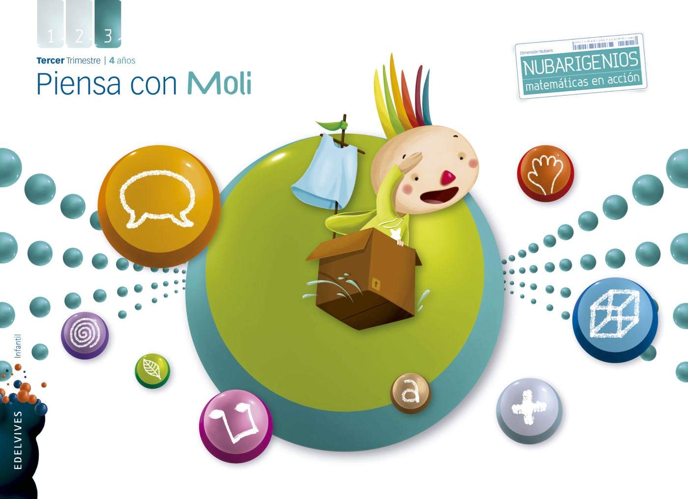 Proyecto Dimensión Nubaris - Nubarigenios - Matemáticas en acción : Piensa con Moli - 4 años : Tercer trimestre book