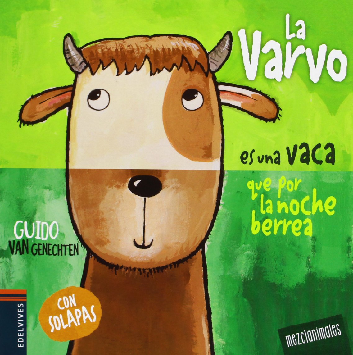 La Varvo es una vaca que por la noche berrea (Mezclanimales, Band 2) Novels & Short Stories