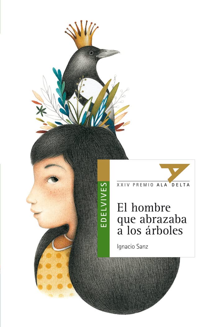 El hombre que abrazaba a los árboles (Ala Delta - Serie verde, Band 90) Social Sciences