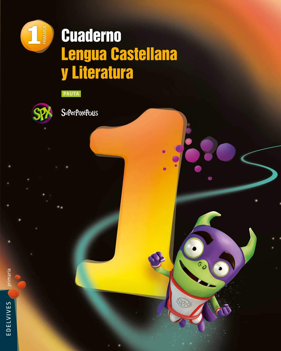 Cuaderno 1 de Lengua Castellana y Literatura 1º Primaria (Pauta) book