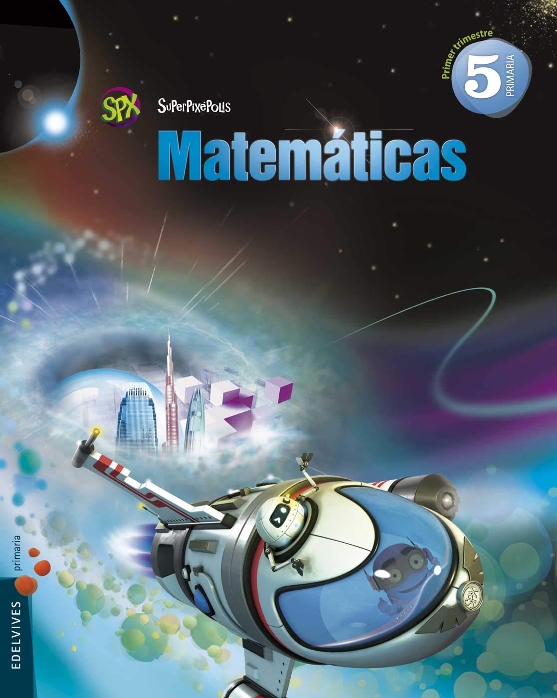 Matemáticas 5º Primaria (Tres Trimestres) + Comic book