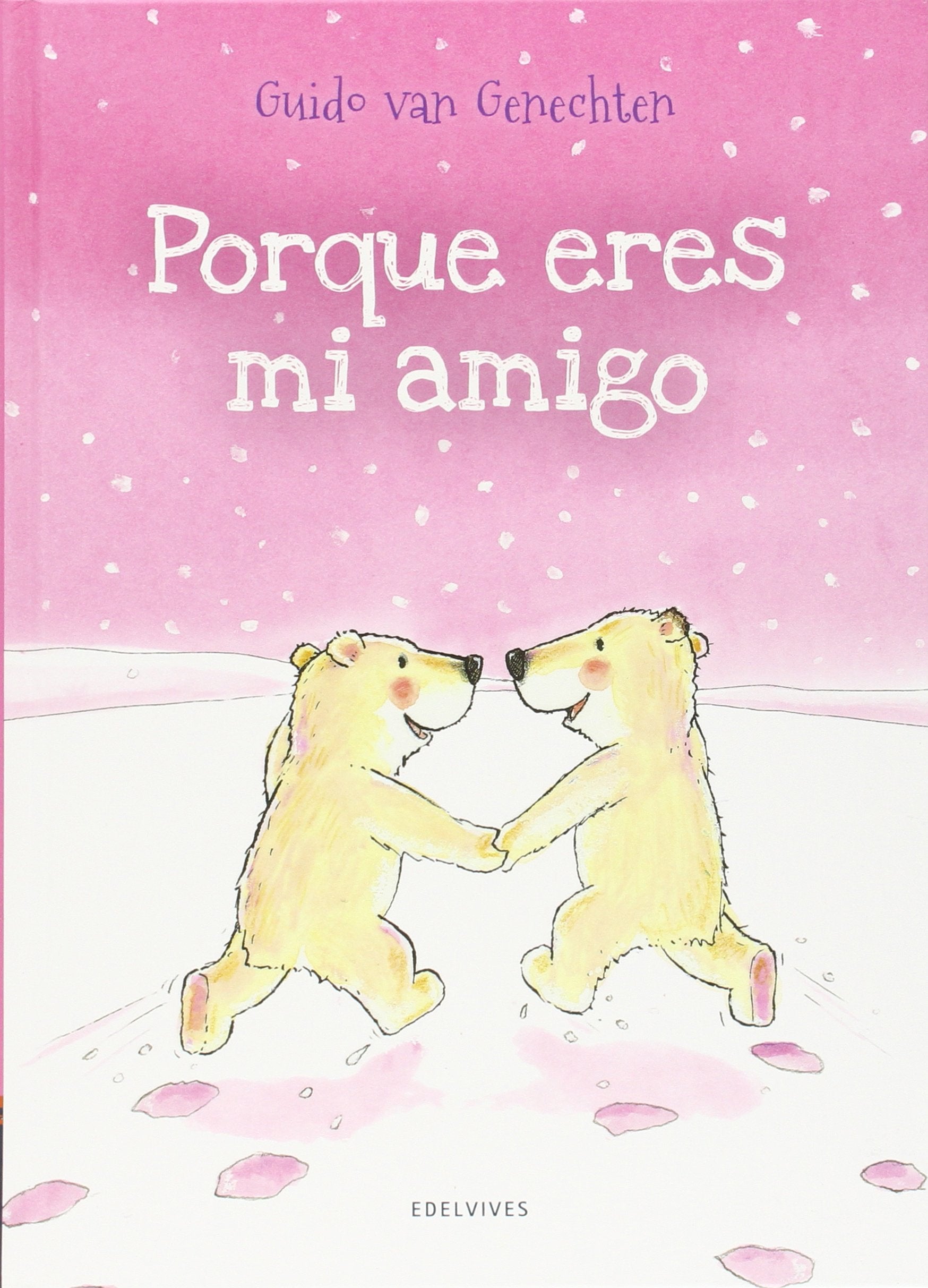 Porque eres mi amigo/ Because you're my friend book