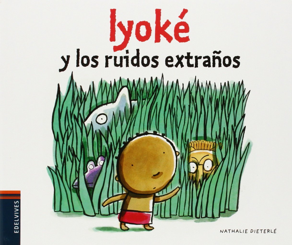 Iyoké y los ruidos extraños / Iyoke and the strange noise book