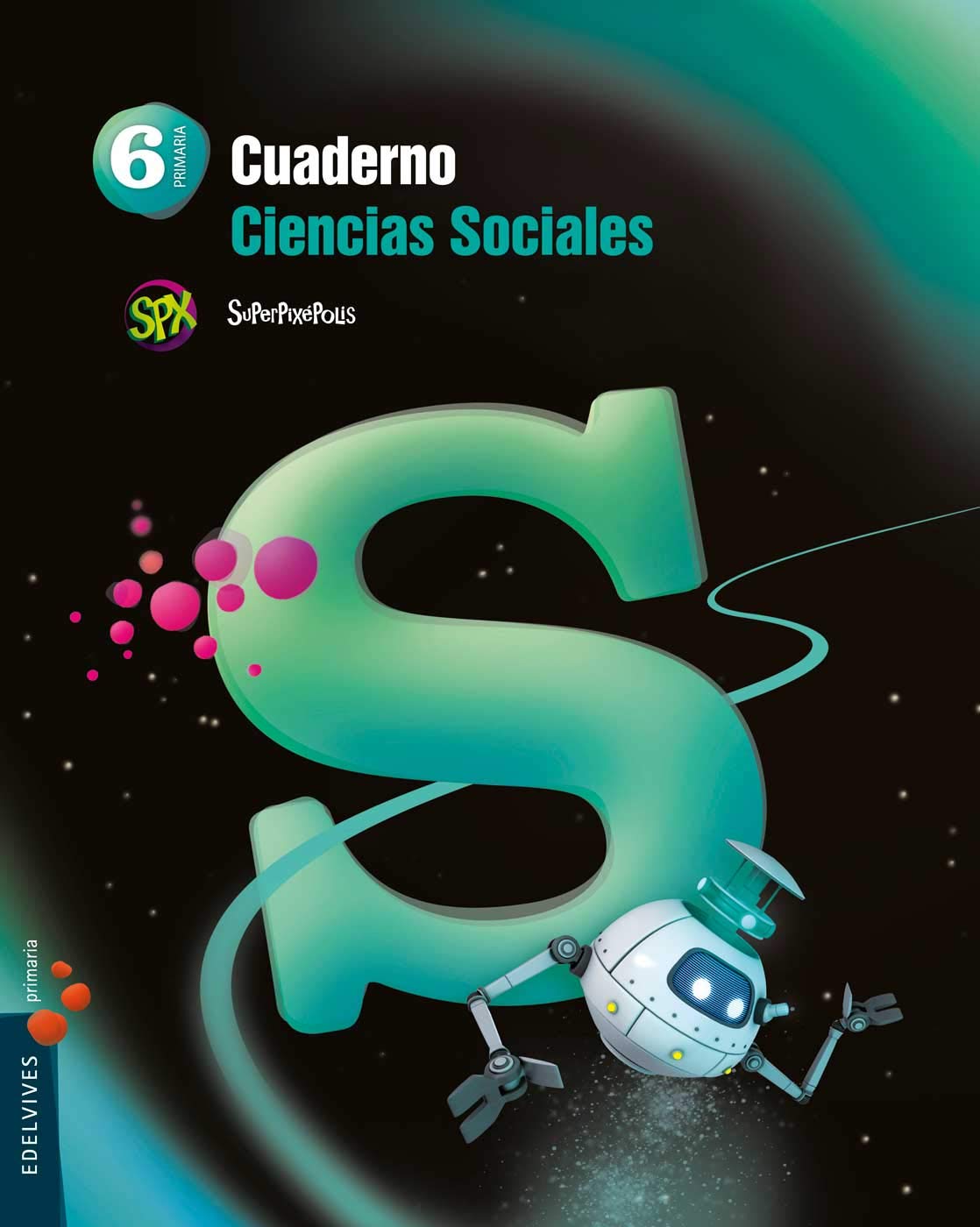 Superpixépolis, ciencias sociales, 6 Educación Primaria. Cuaderno Books