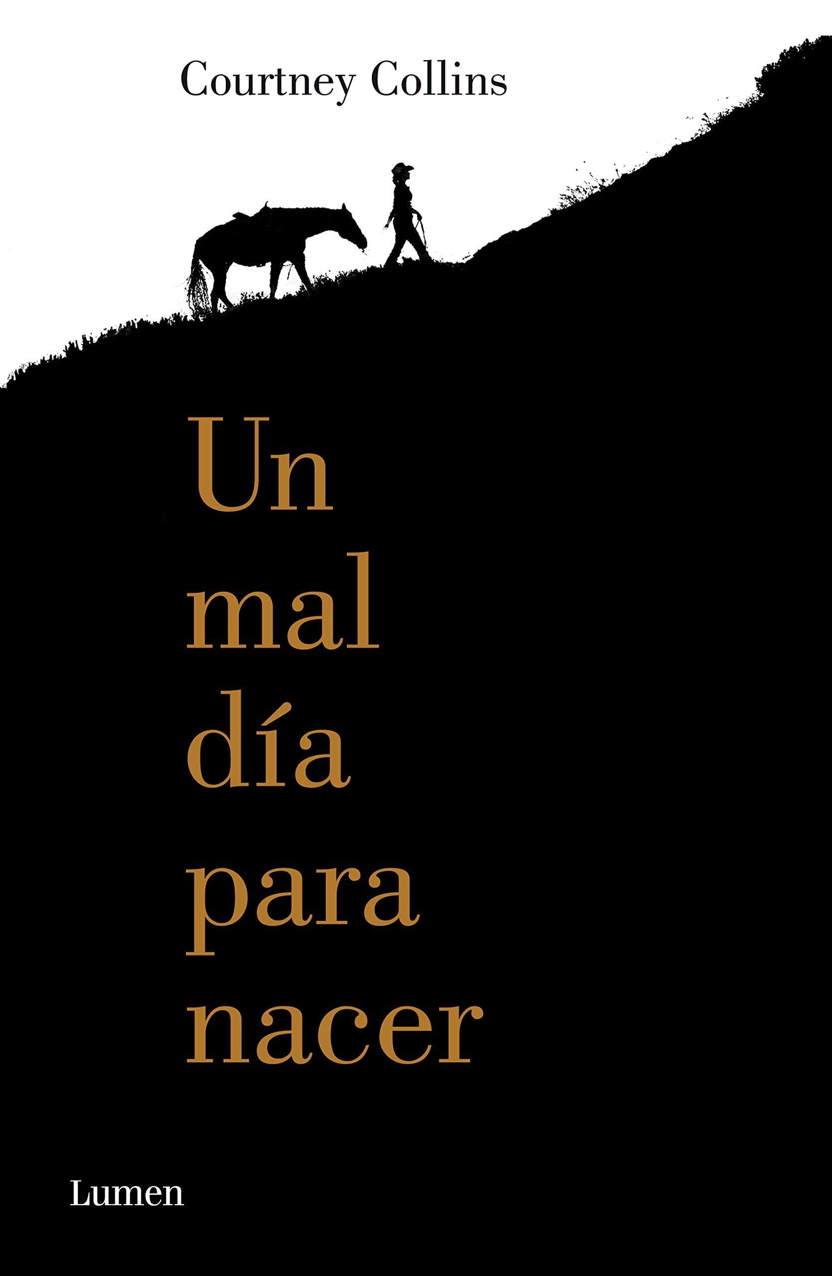 Un mal día Para Nacer / A Bad Day To Be Born book