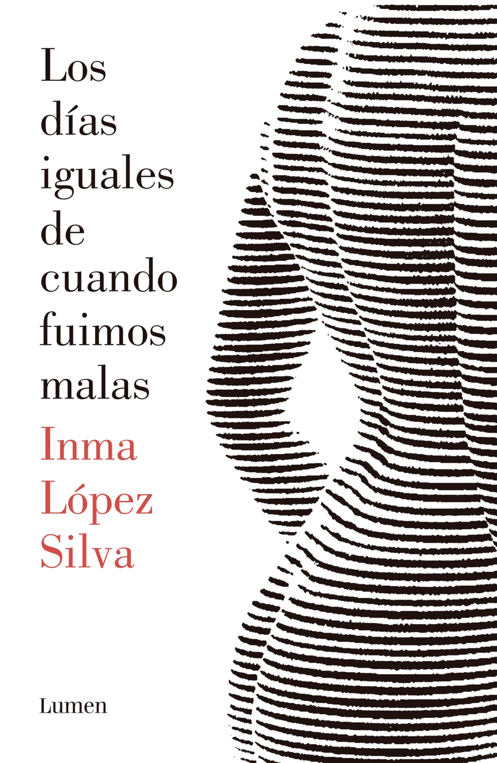 Los días iguales de cuando fuimos malas Contemporary literature