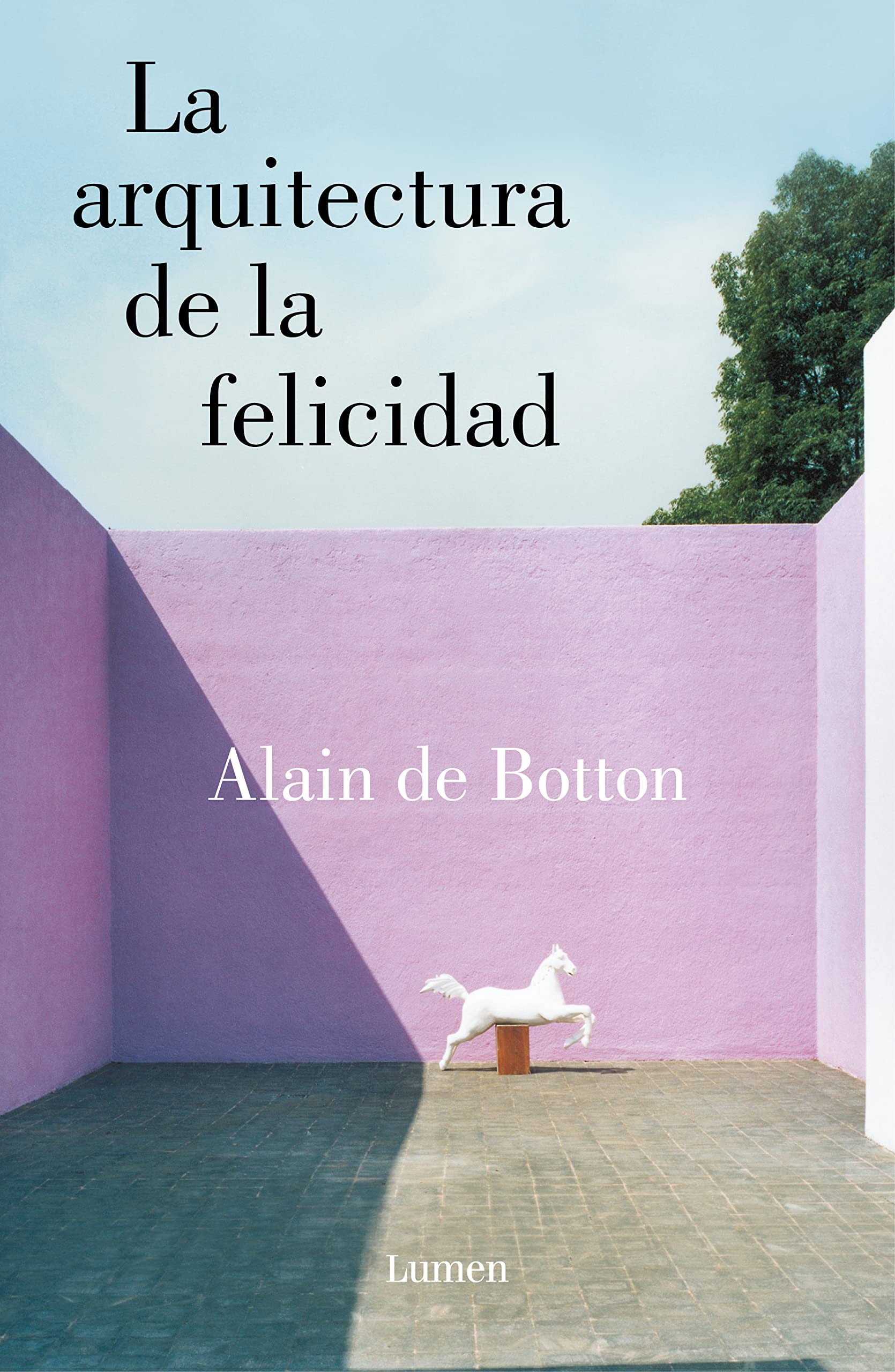 La arquitectura de la felicidad Philosophy
