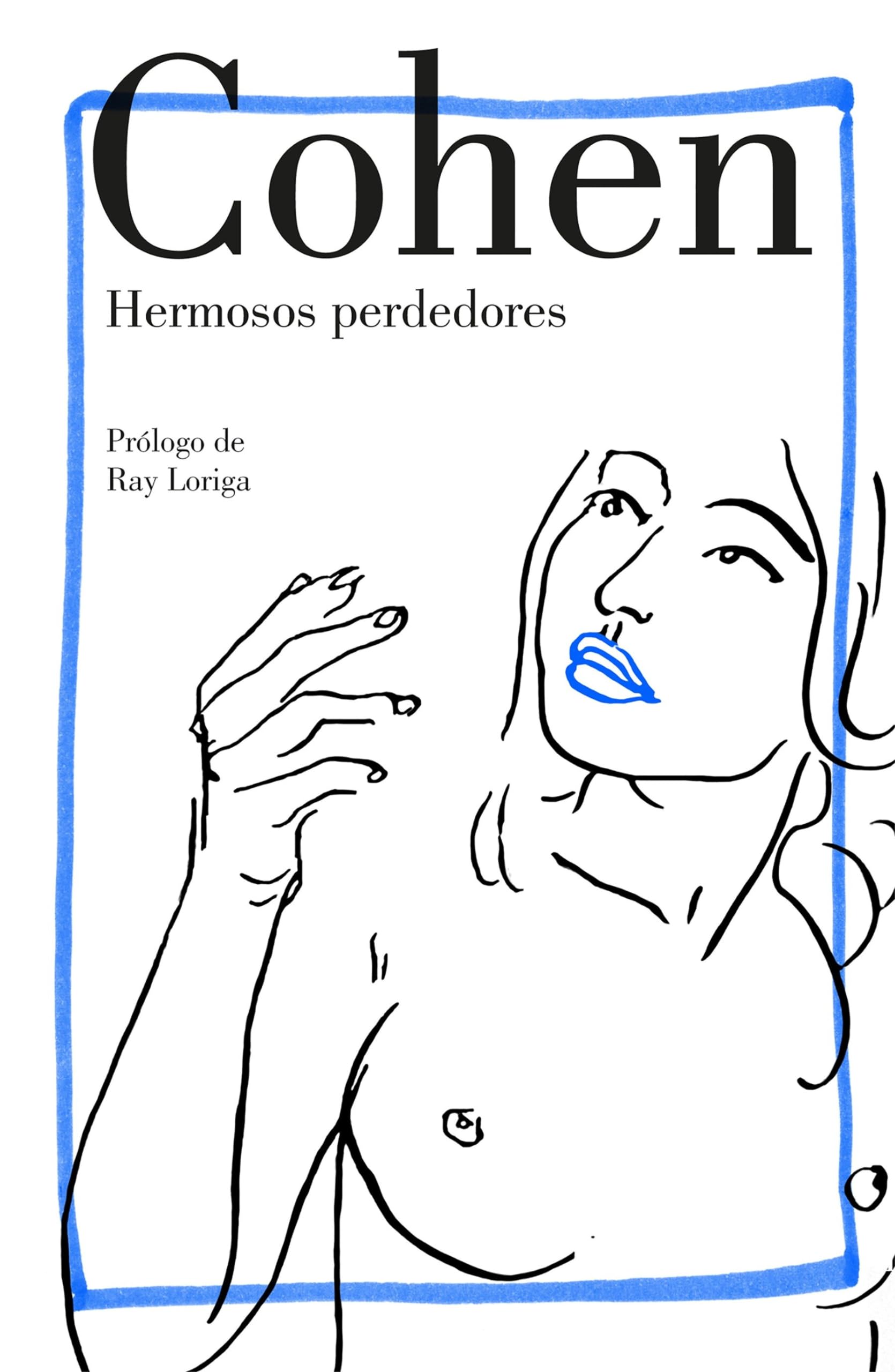Hermosos perdedores / Beautiful Losers (Narrativa) Contemporary literature