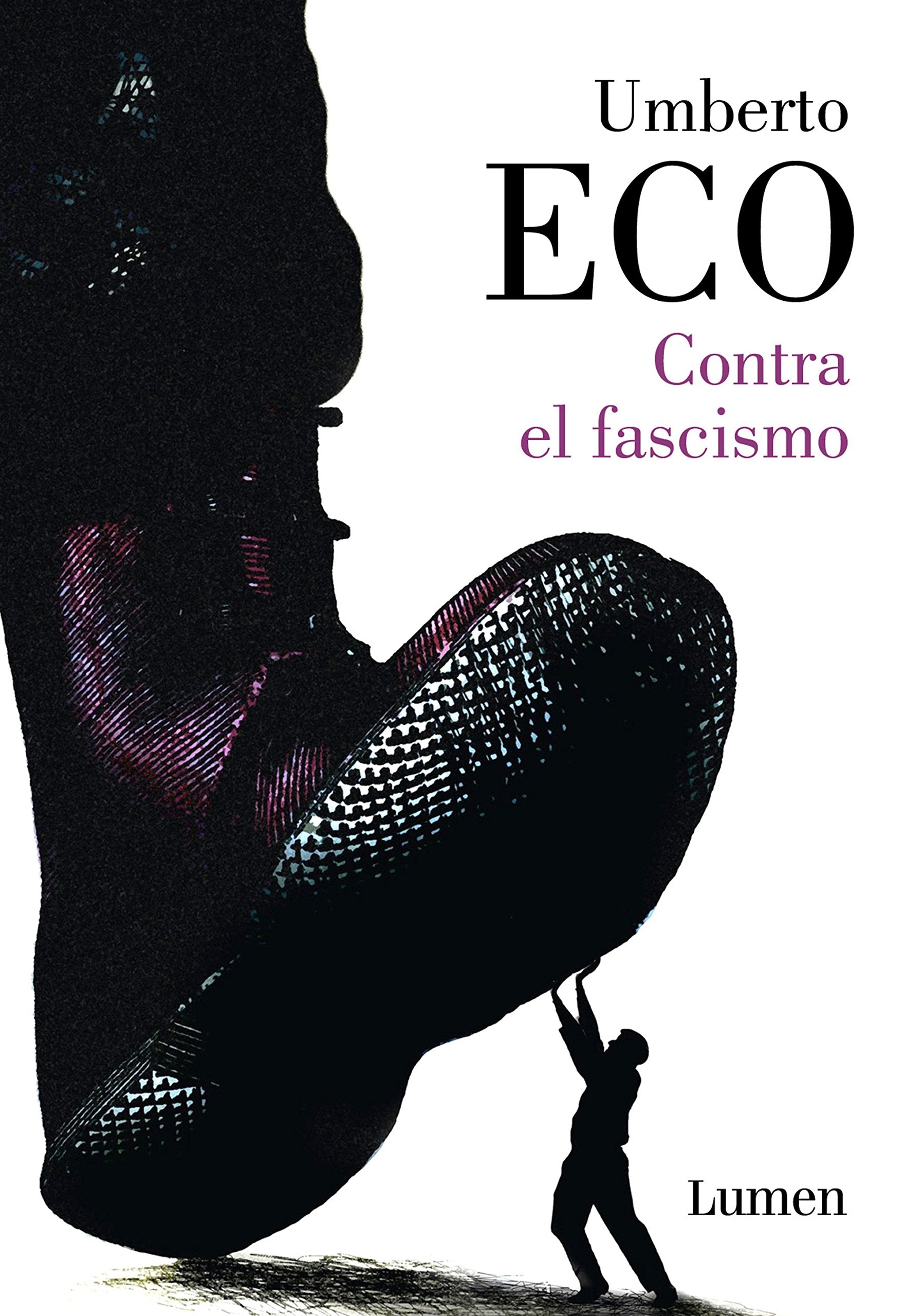 Contra el fascismo / Eternal Fascism (Ensayo) Philosophy