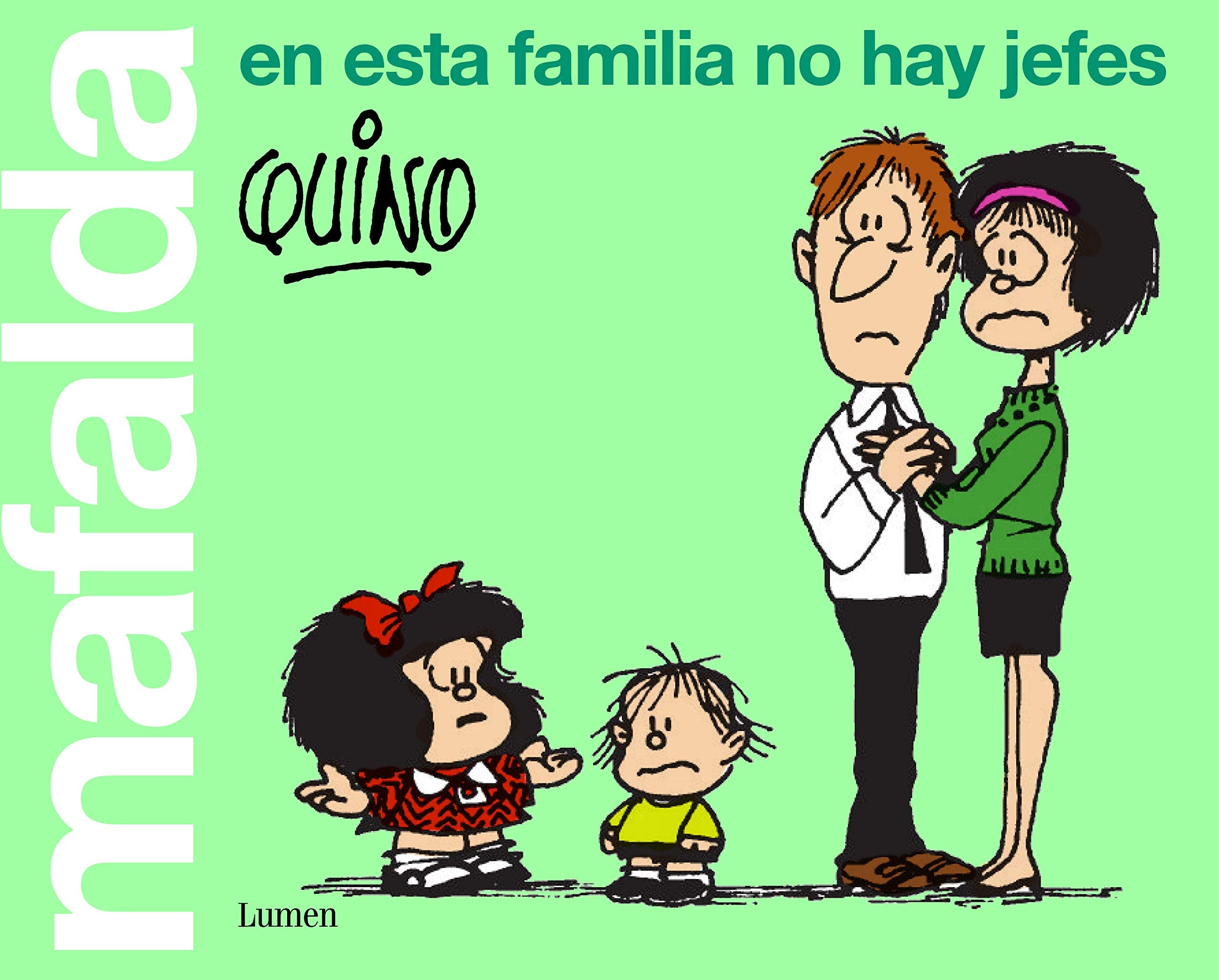 Mafalda, en esta familia no hay jefes book