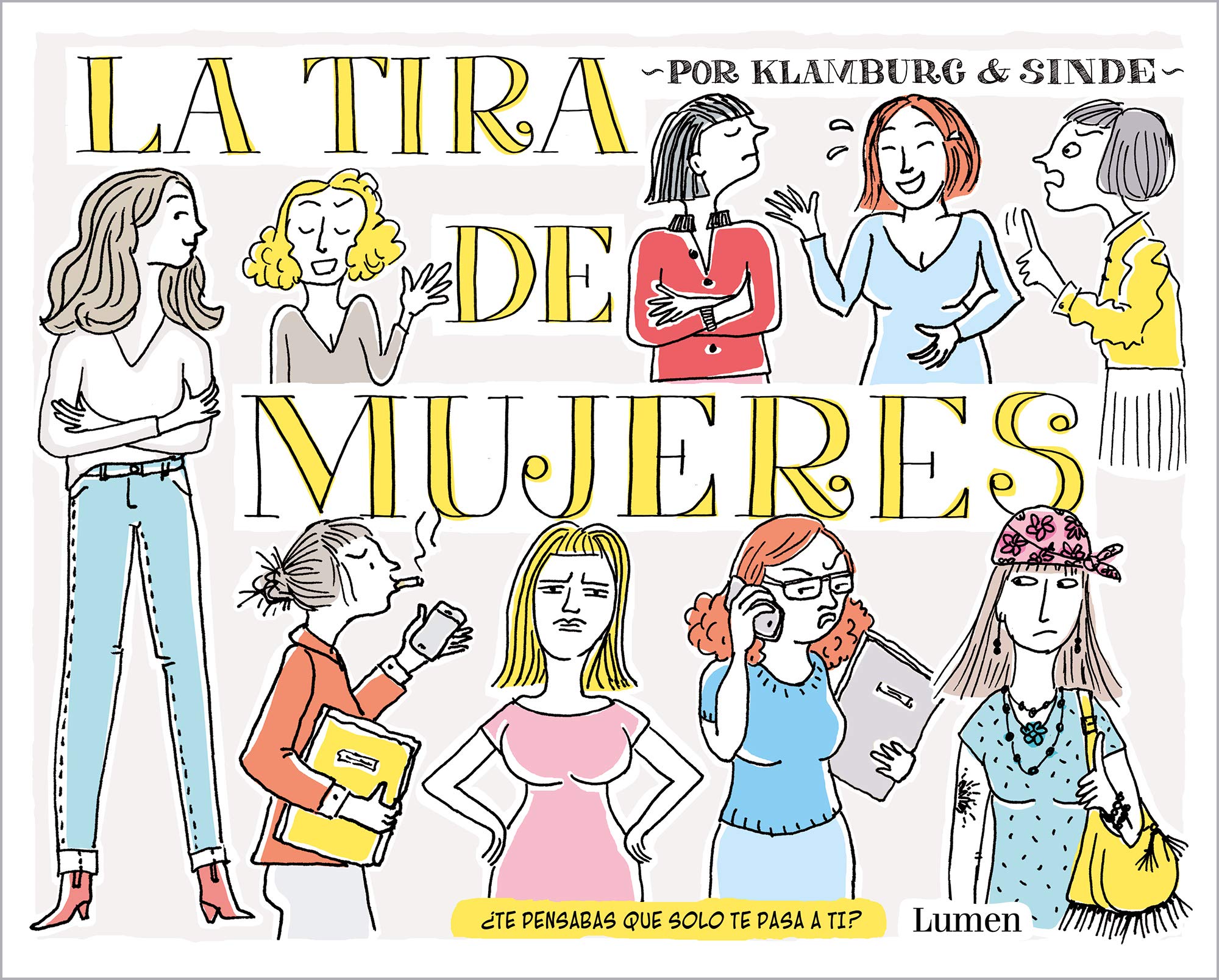 La tira de mujeres: ¿Te pensabas que solo te pasaba a ti? book