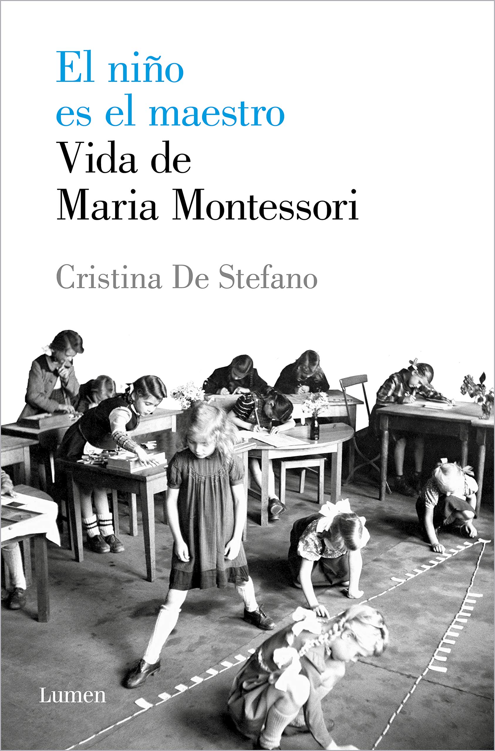 El Niño Es El Maestro: Vida de María Montesori / The Child Is the Teacher. Maria Montessoris Life book