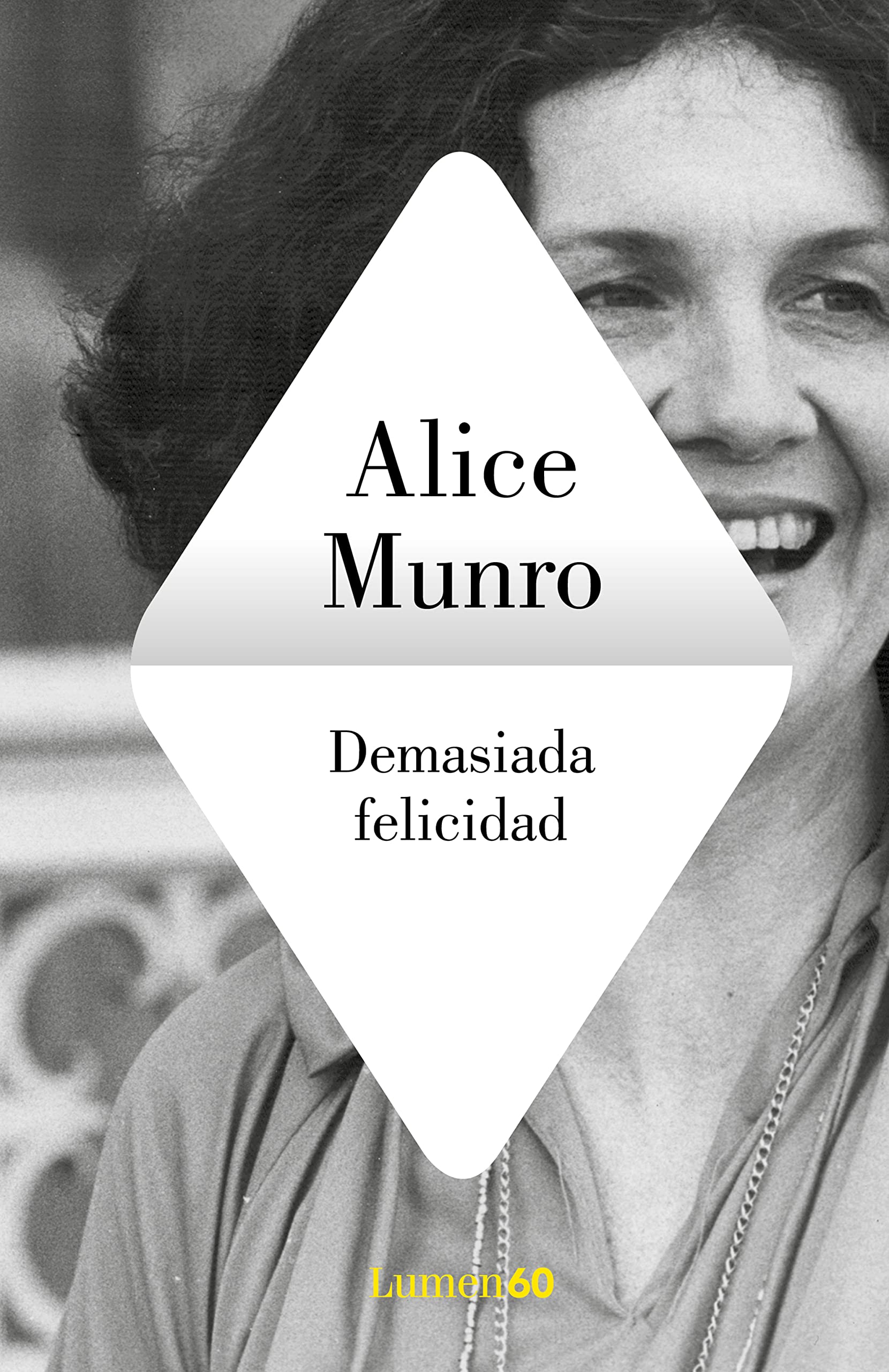 Demasiada felicidad (Narrativa) Essays & Short Stories