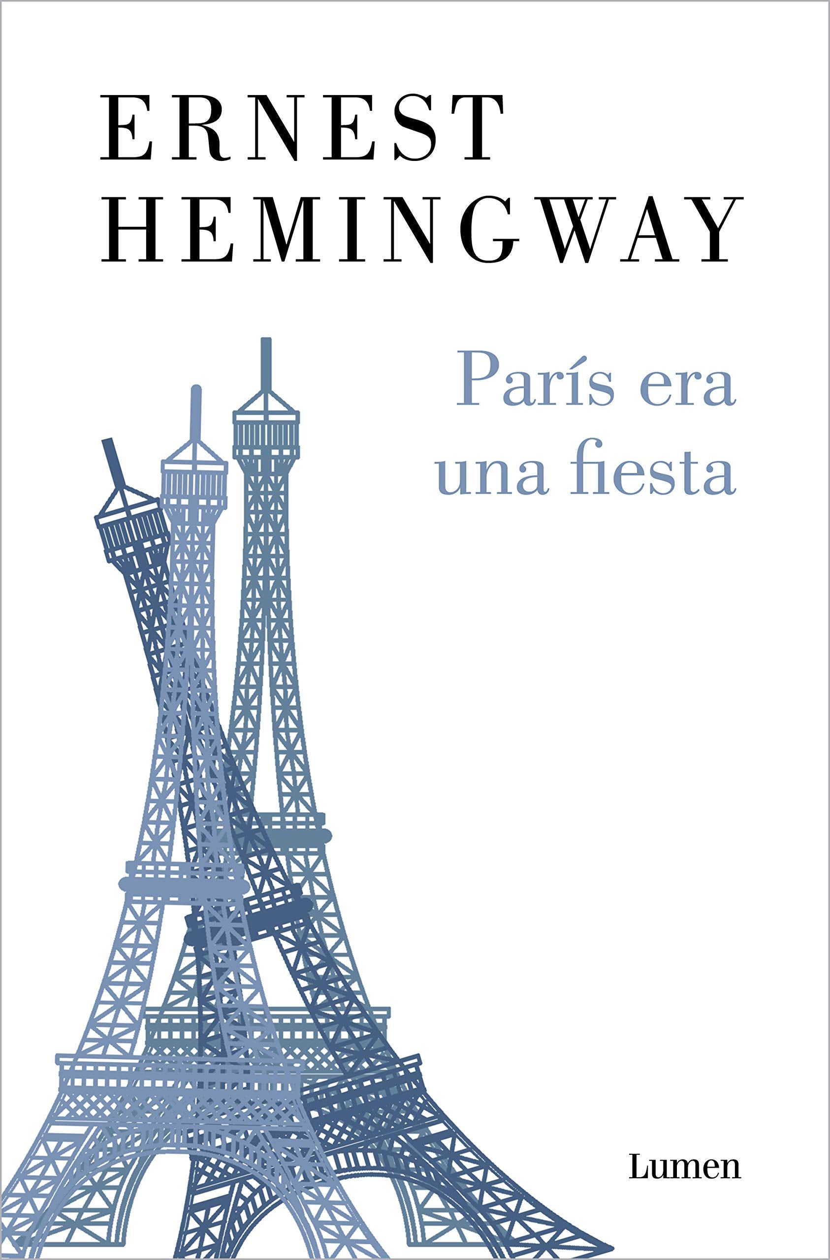 París era una fiesta (Narrativa) Classics