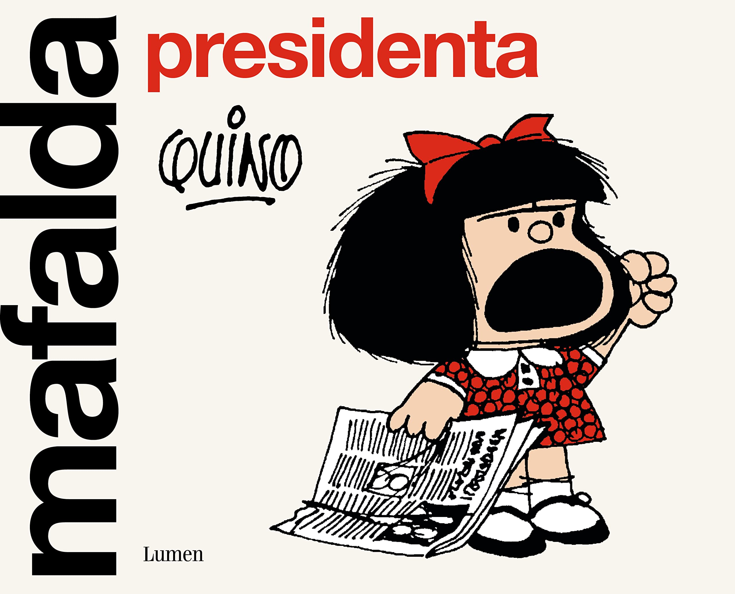 Mafalda presidenta (Lumen Gráfica) Contemporary literature