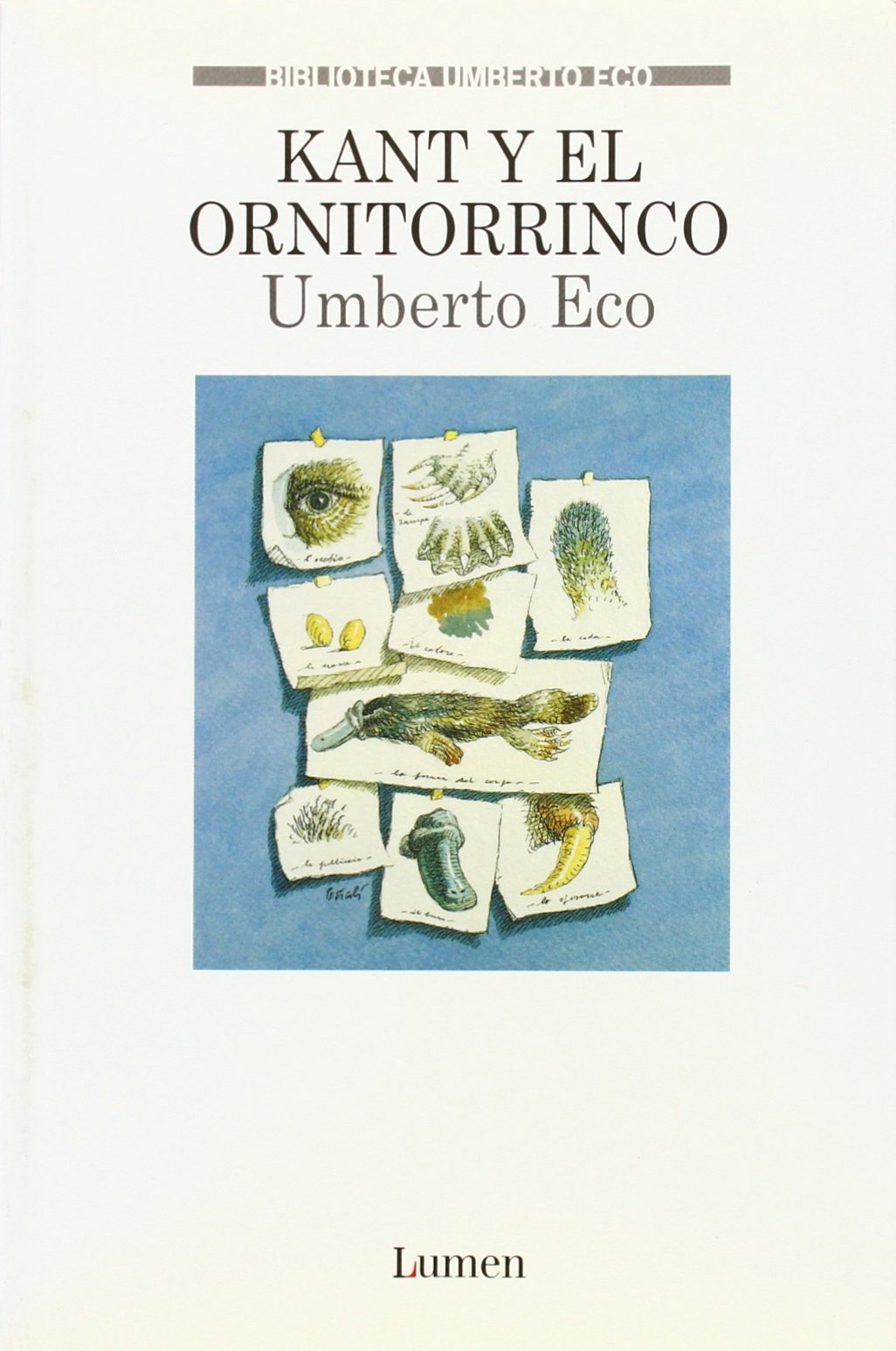 Kant y el ornitorrinco (BIBLIOTECA UMBERTO ECO, Band 19112) Social Sciences