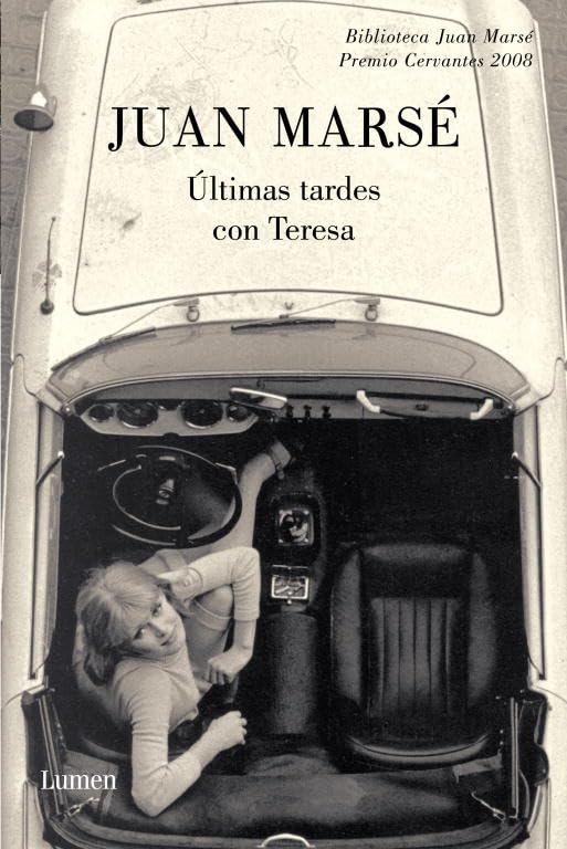 Últimas tardes con Teresa (BIBLIOTECA JUAN MARSE, Band 19110) Contemporary Romance