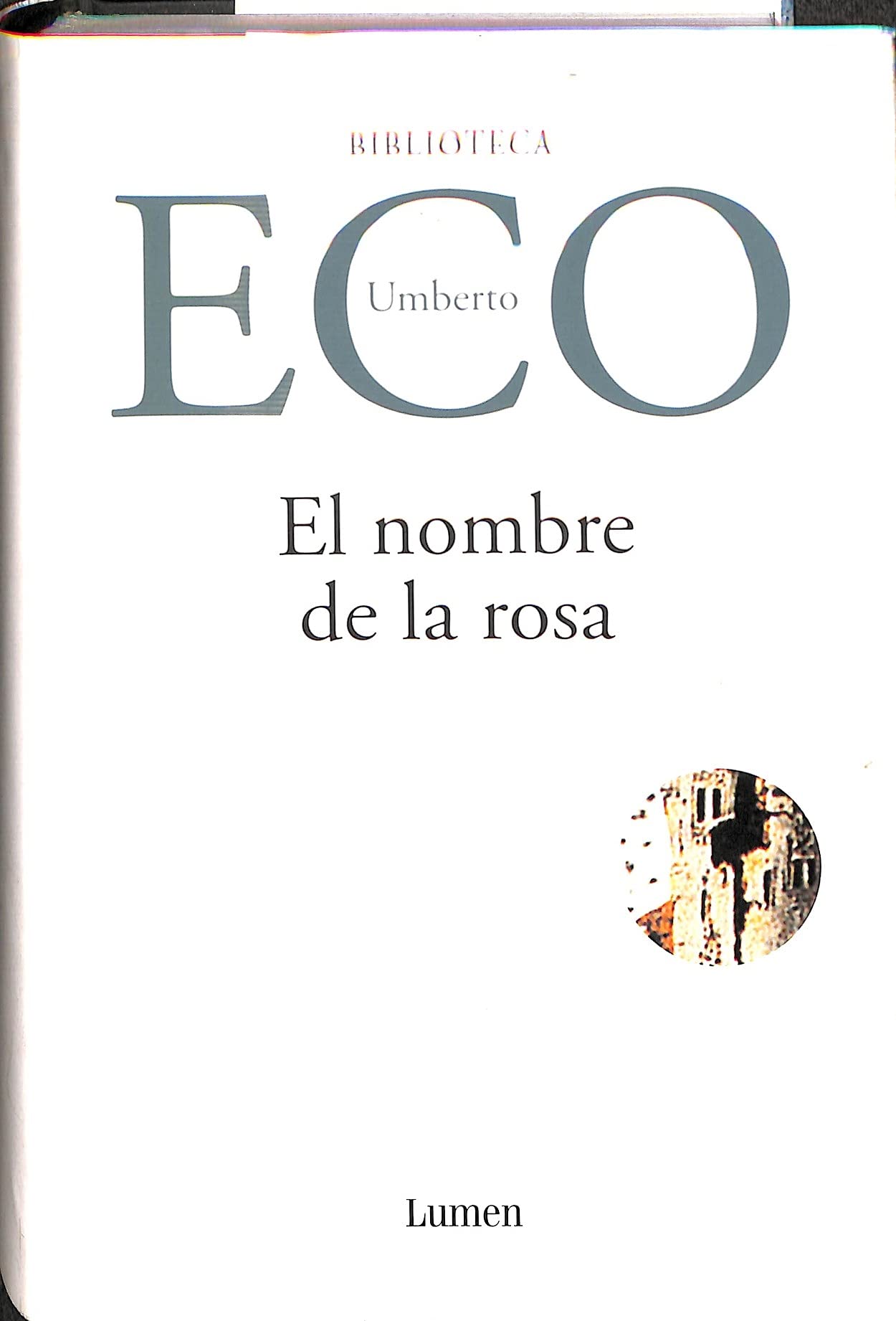 Nombre de la Rosa y Apostillas a el Nombre de la Rosa / Name of the Rose and Annotations to The Name of the Rose book