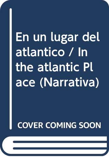 En un lugar del atlantico / In the atlantic Place book
