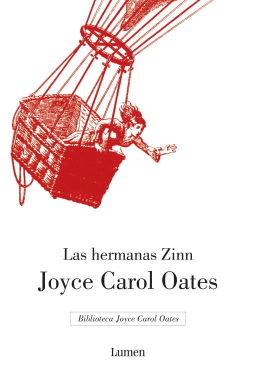 Las hermanas Zinn (BIBLIOTECA JOYCE CAROL OATES, Band 19120) Contemporary literature