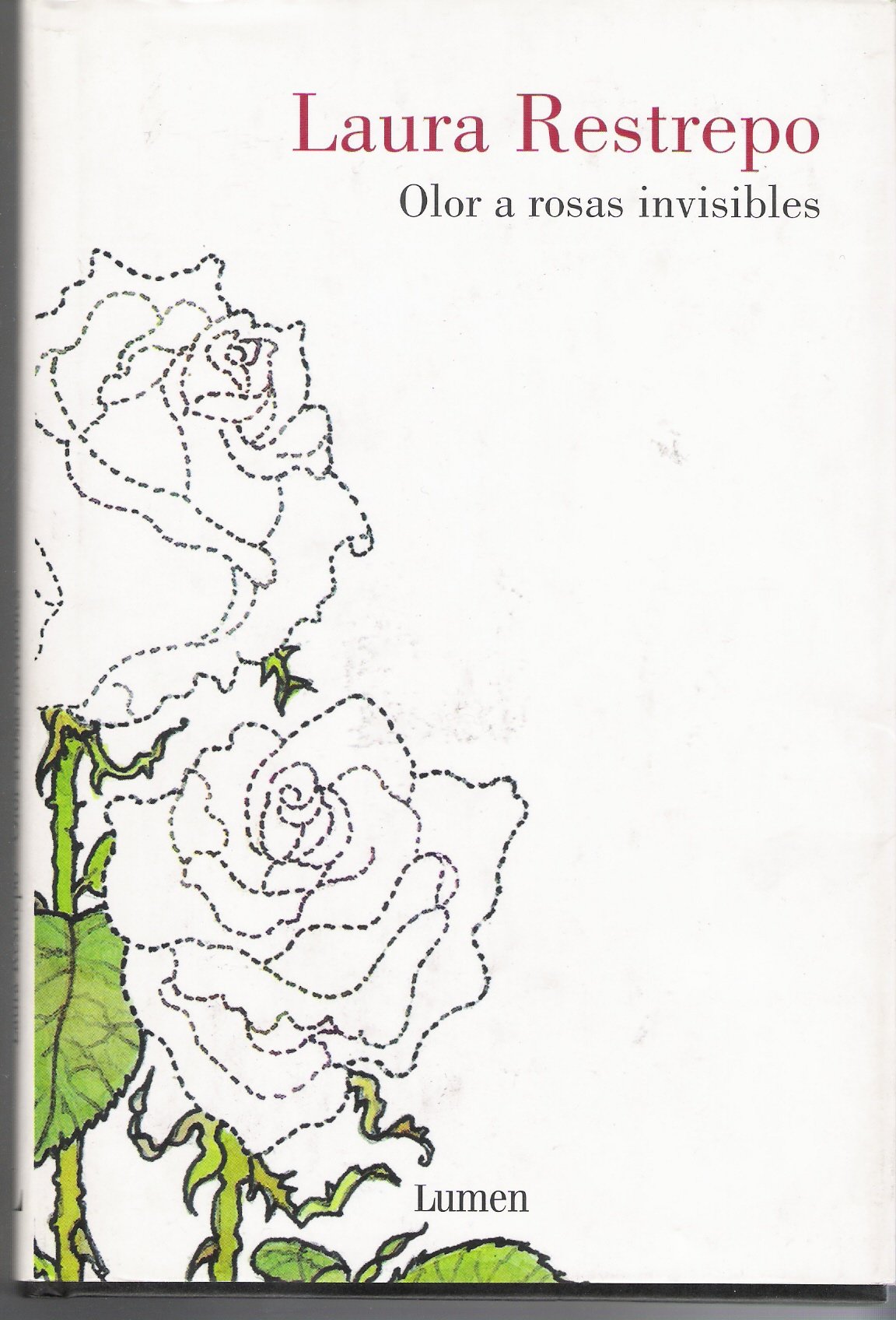 Olor a Rosas invisibles (Narrativa (lumen)) Books