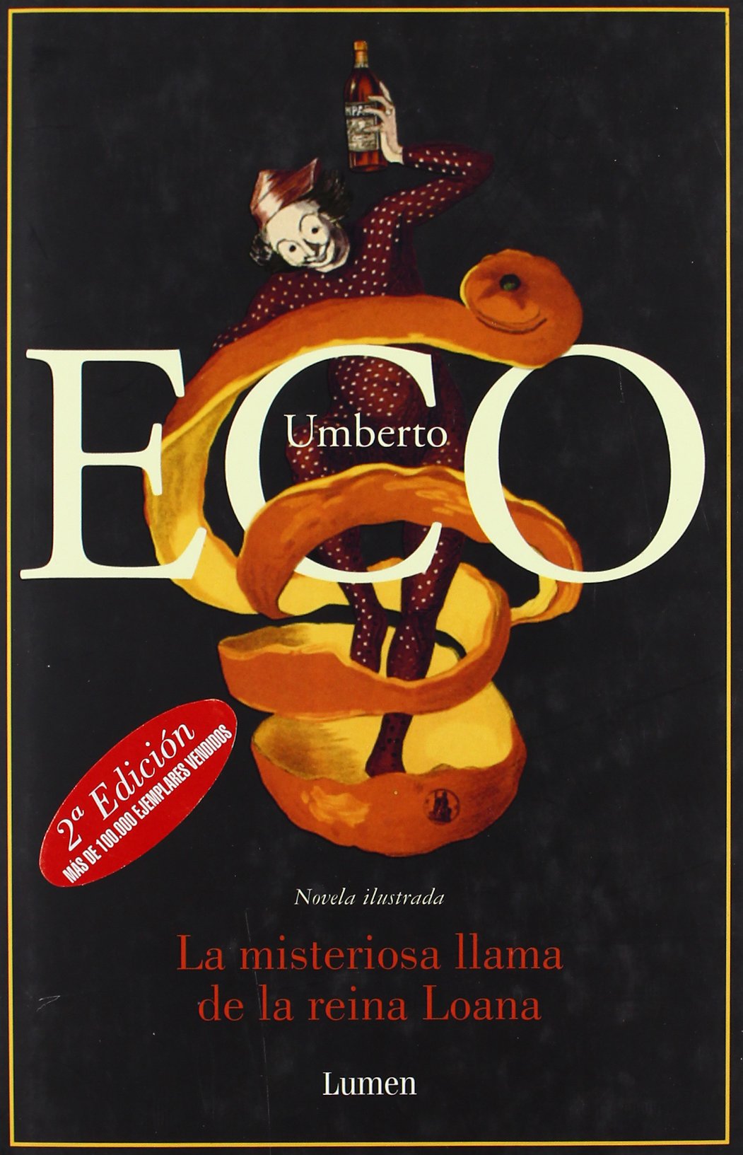 La misteriosa llama de la reina Loana (BIBLIOTECA UMBERTO ECO, Band 19112) Contemporary literature
