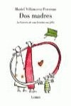 Dos Madres / Two Mothers book