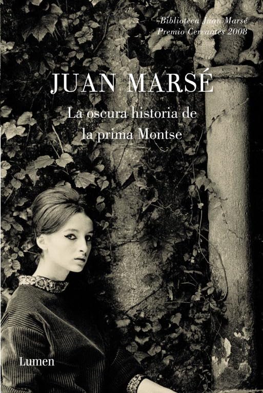 Marsé, J: Oscura historia de la prima Montse Contemporary literature