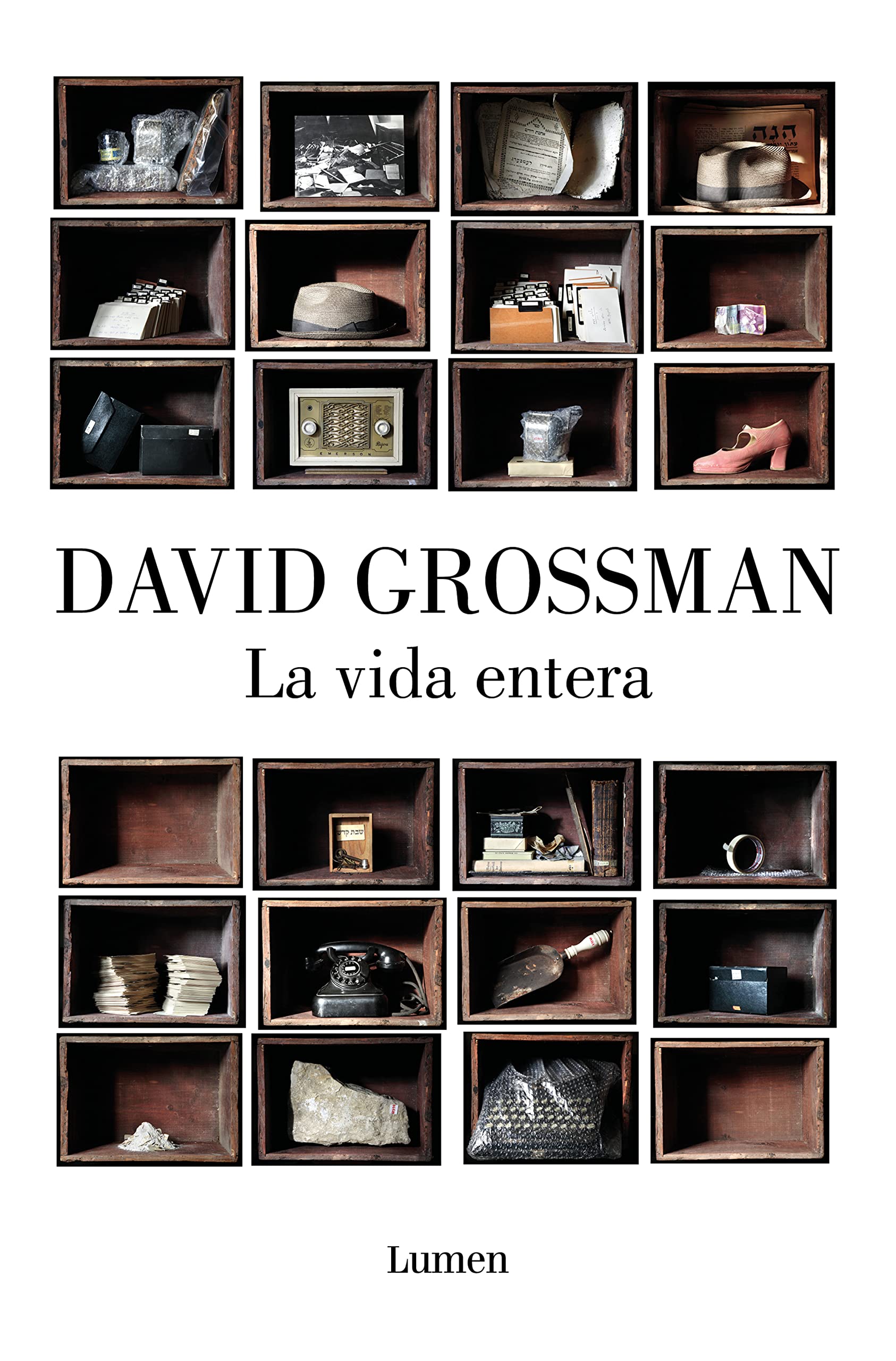 La vida entera / To the End of the Land book
