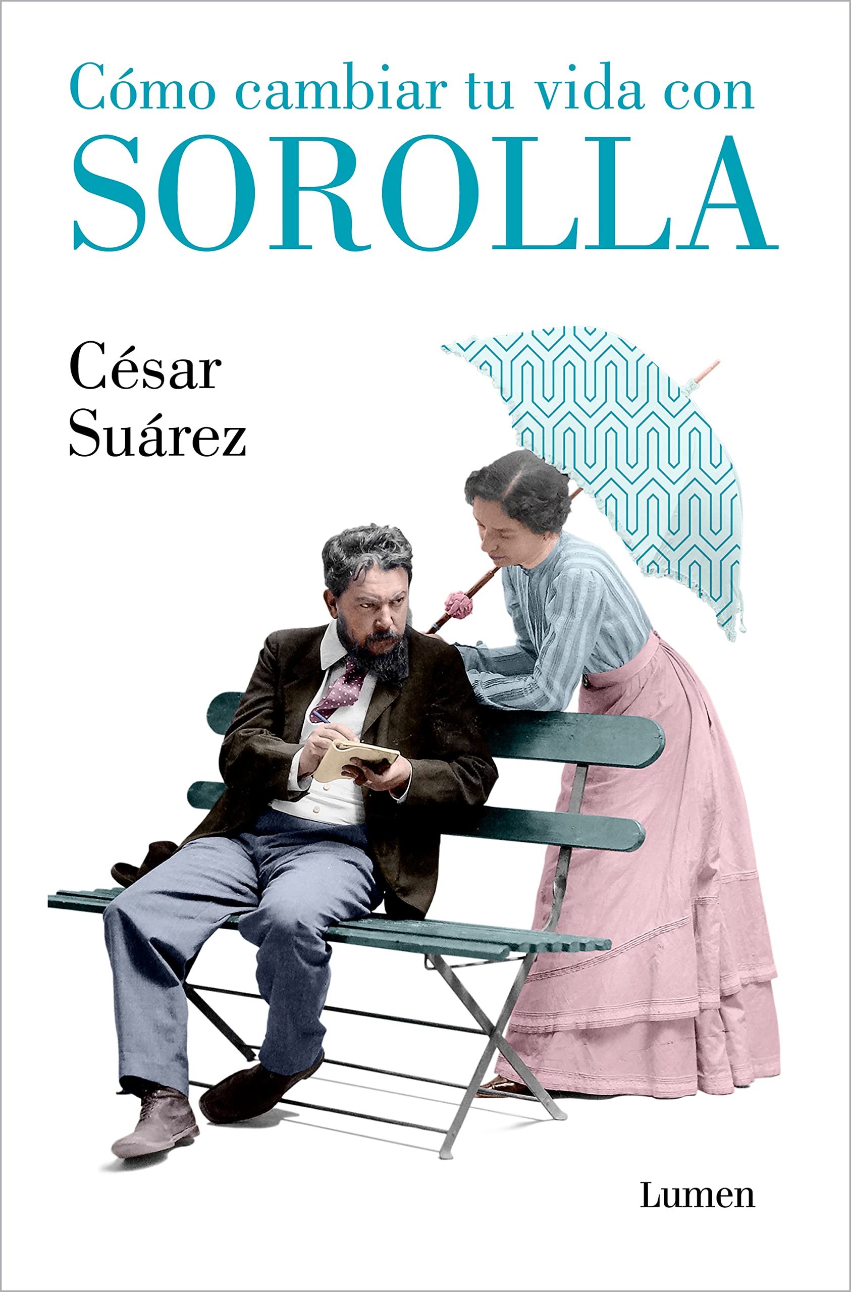 Product Image: Cómo cambiar tu vida con Sorolla (Ensayo)