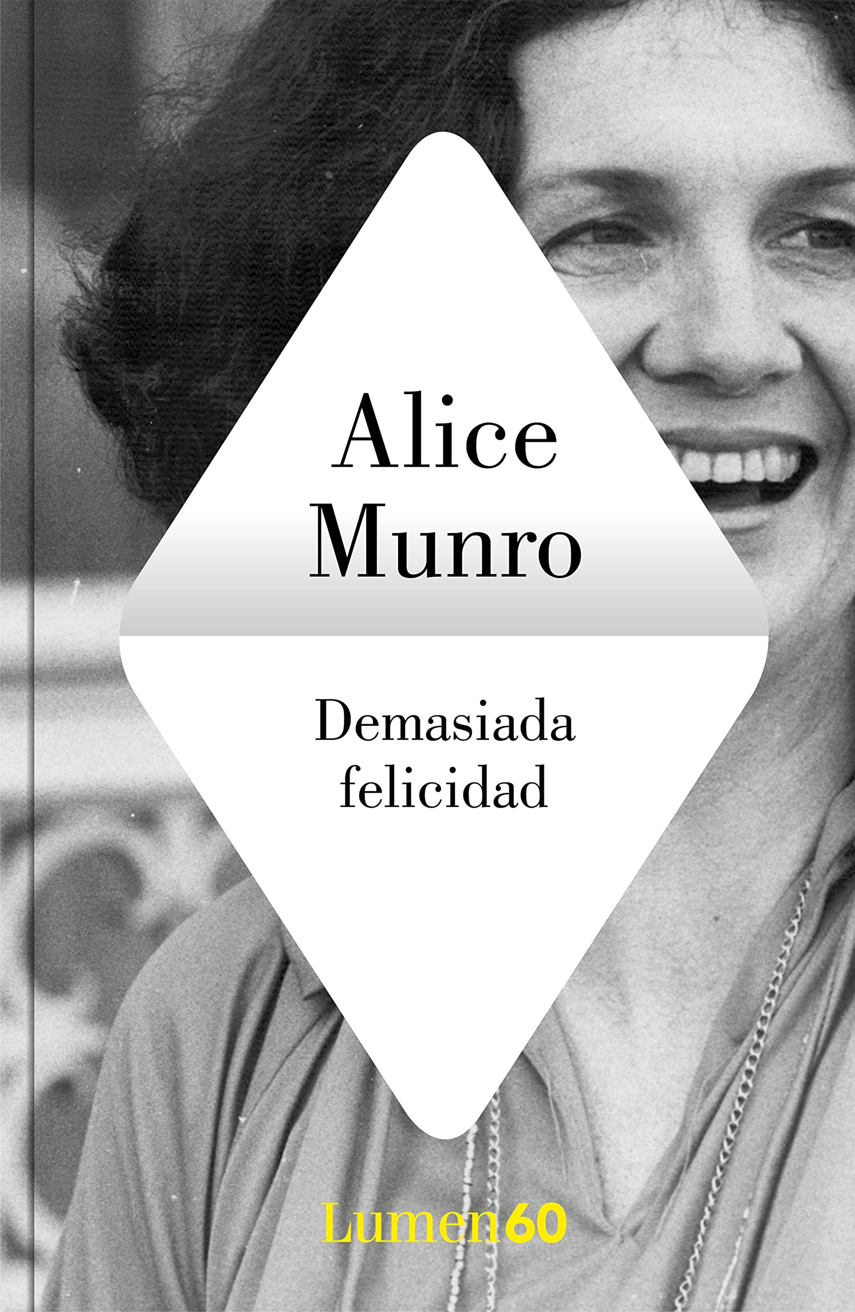 Demasiada felicidad (Narrativa) Essays & Short Stories