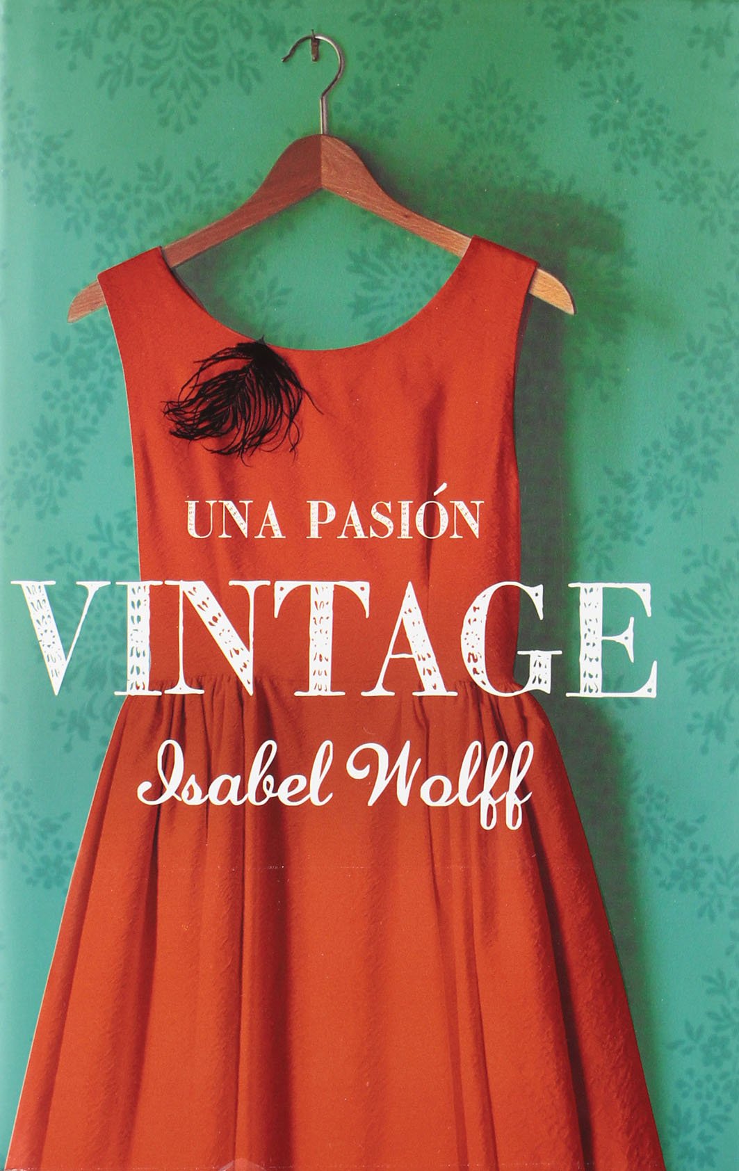 Una pasion vintage / A Vintage Affair book