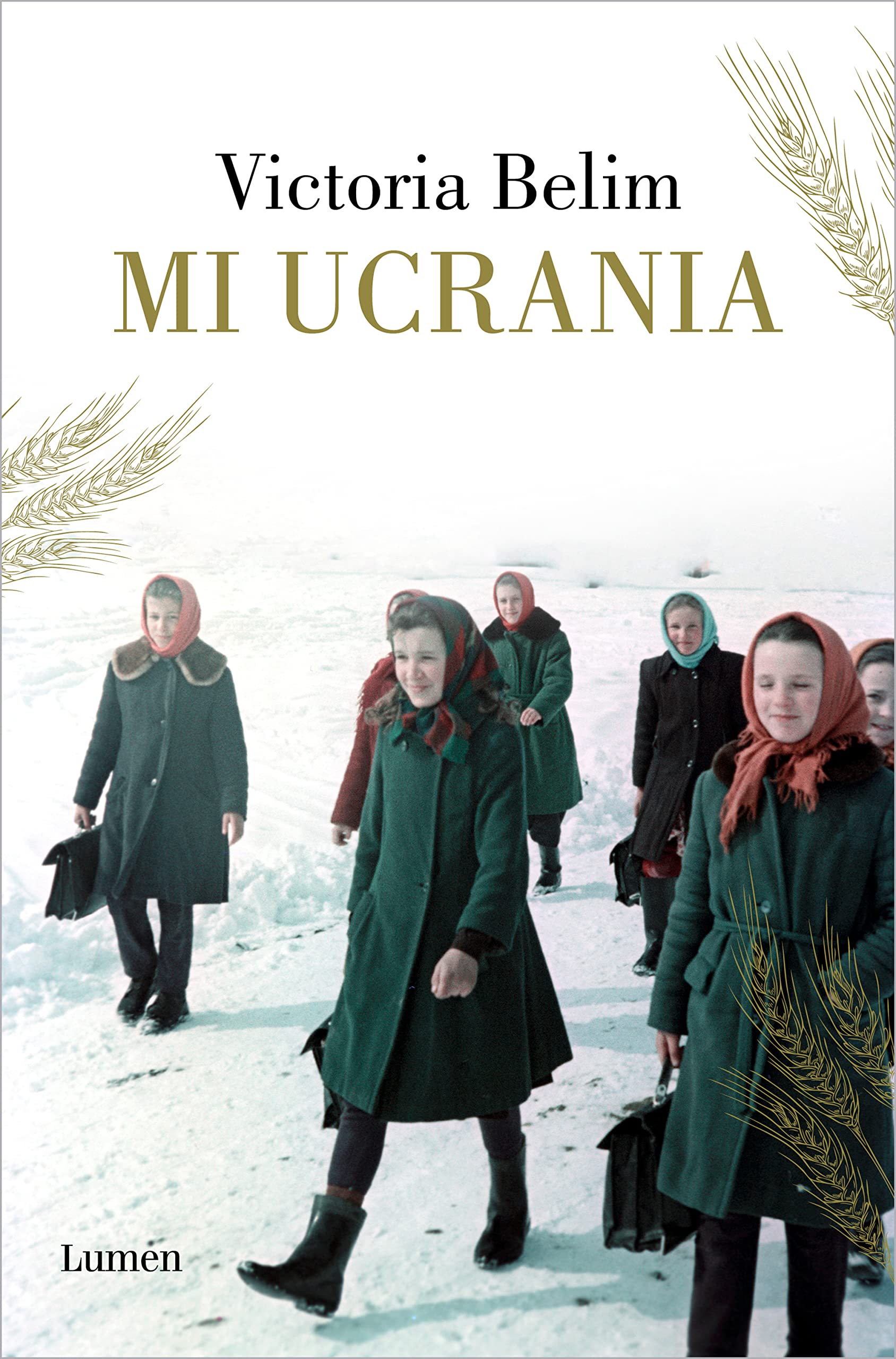 Mi Ucrania / The Rooster House: My Ukrainian Family Story, a Memoir book
