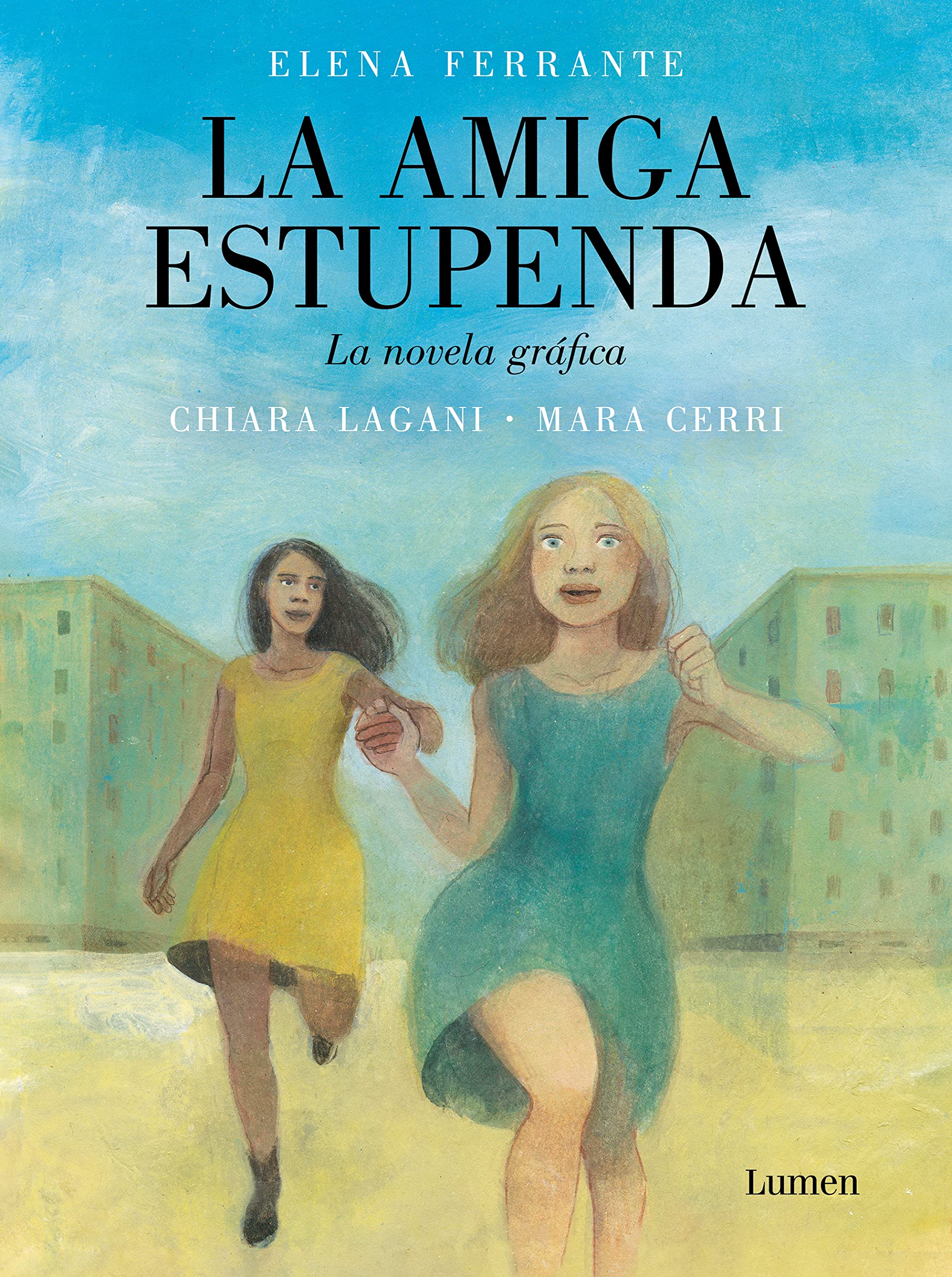 La amiga estupenda/ My Brilliant Friend book