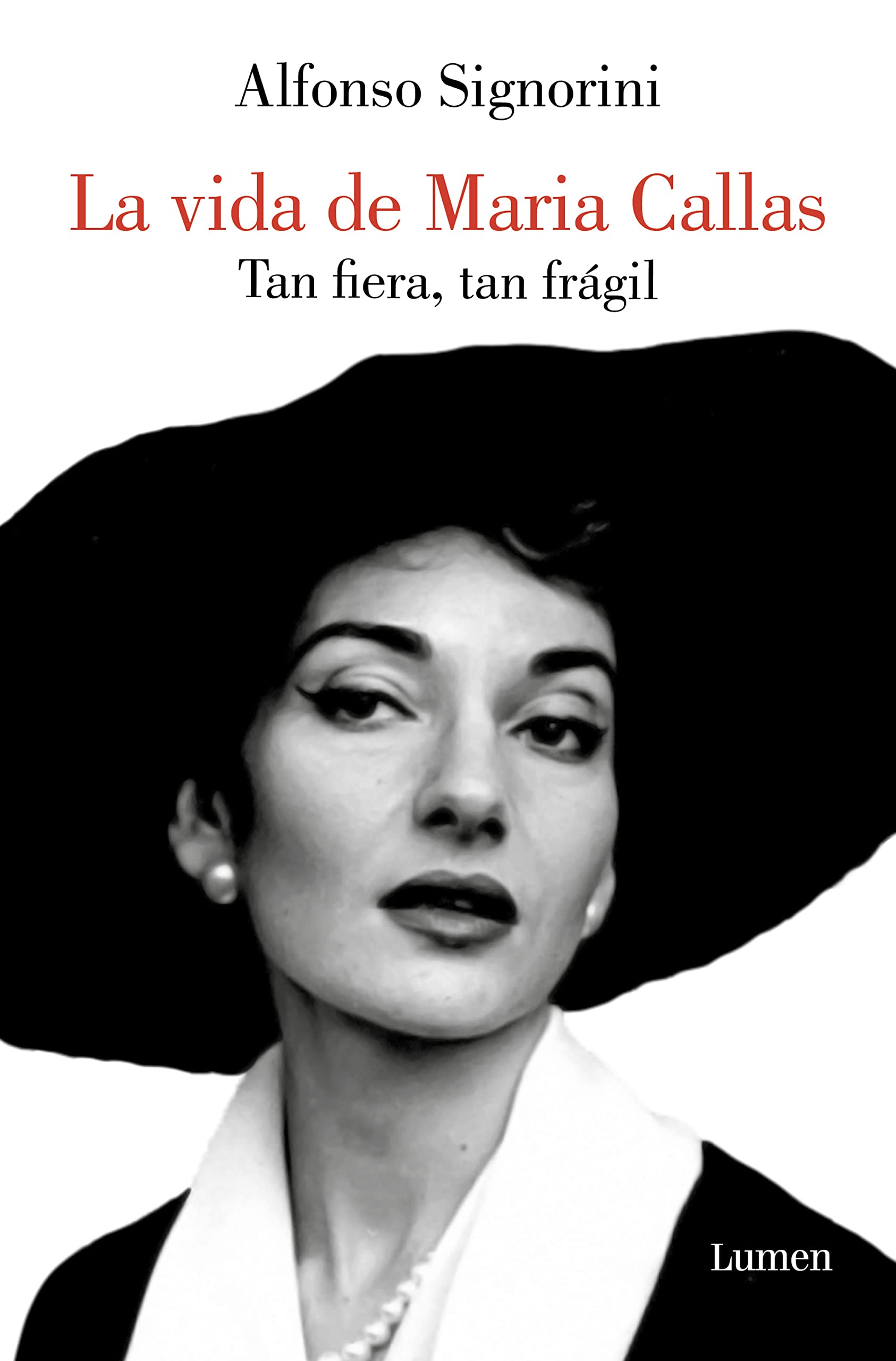 La vida de Maria Callas: Tan fiera, tan frágil (Narrativa) Books