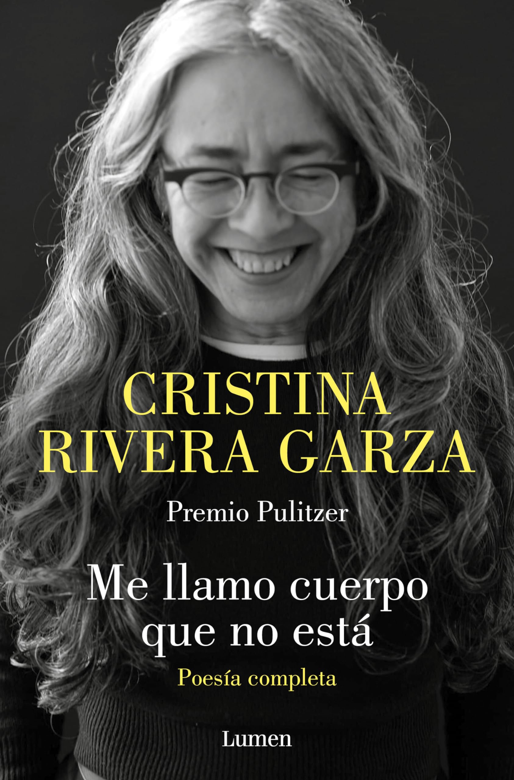 Me llamo cuerpo que no está. Poesía completa Poetry