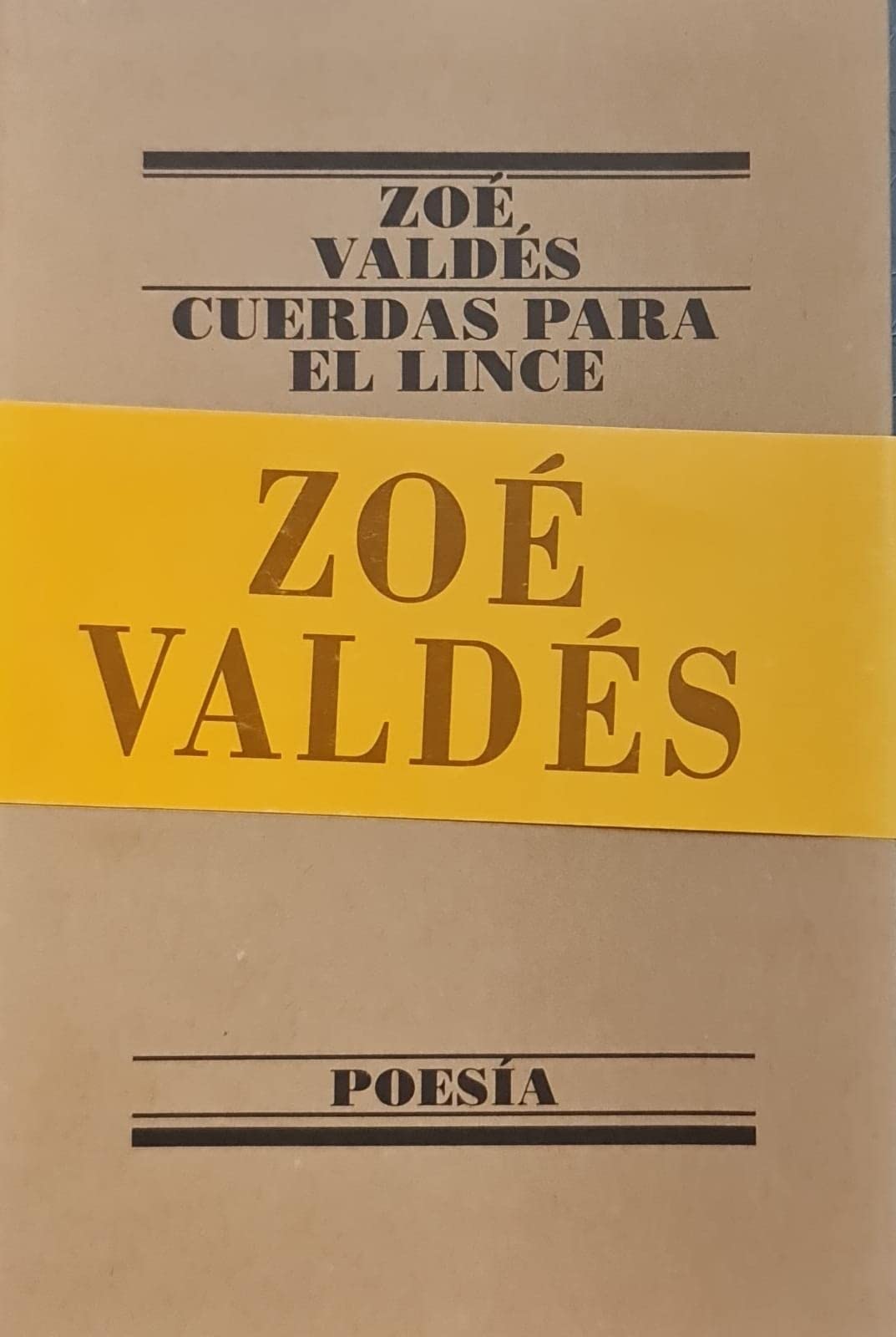 Cuerdas Para El Lince: Poesias Poetry