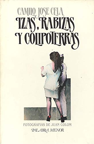 Izas, rabizas y colipoterras: drama con acompañamiento de cachondeo y dolor de corazón Books