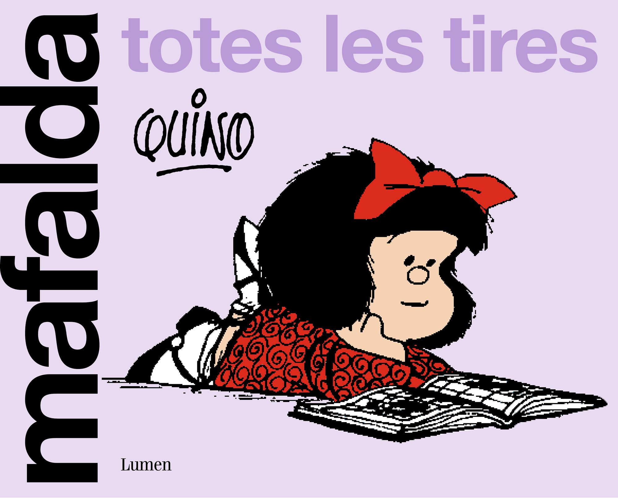Mafalda. Totes les tires (Lumen Gráfica) Manga