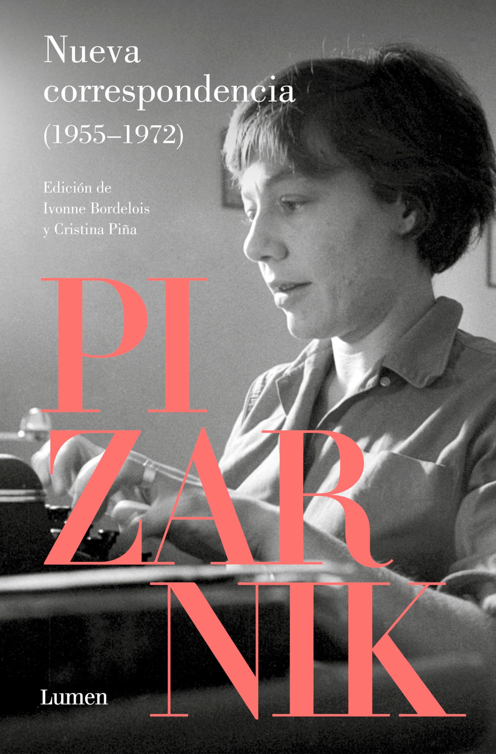 Nueva correspondencia (1955-1972): Edición de Ivonne Bordelois y Cristina Piña (Narrativa) Books